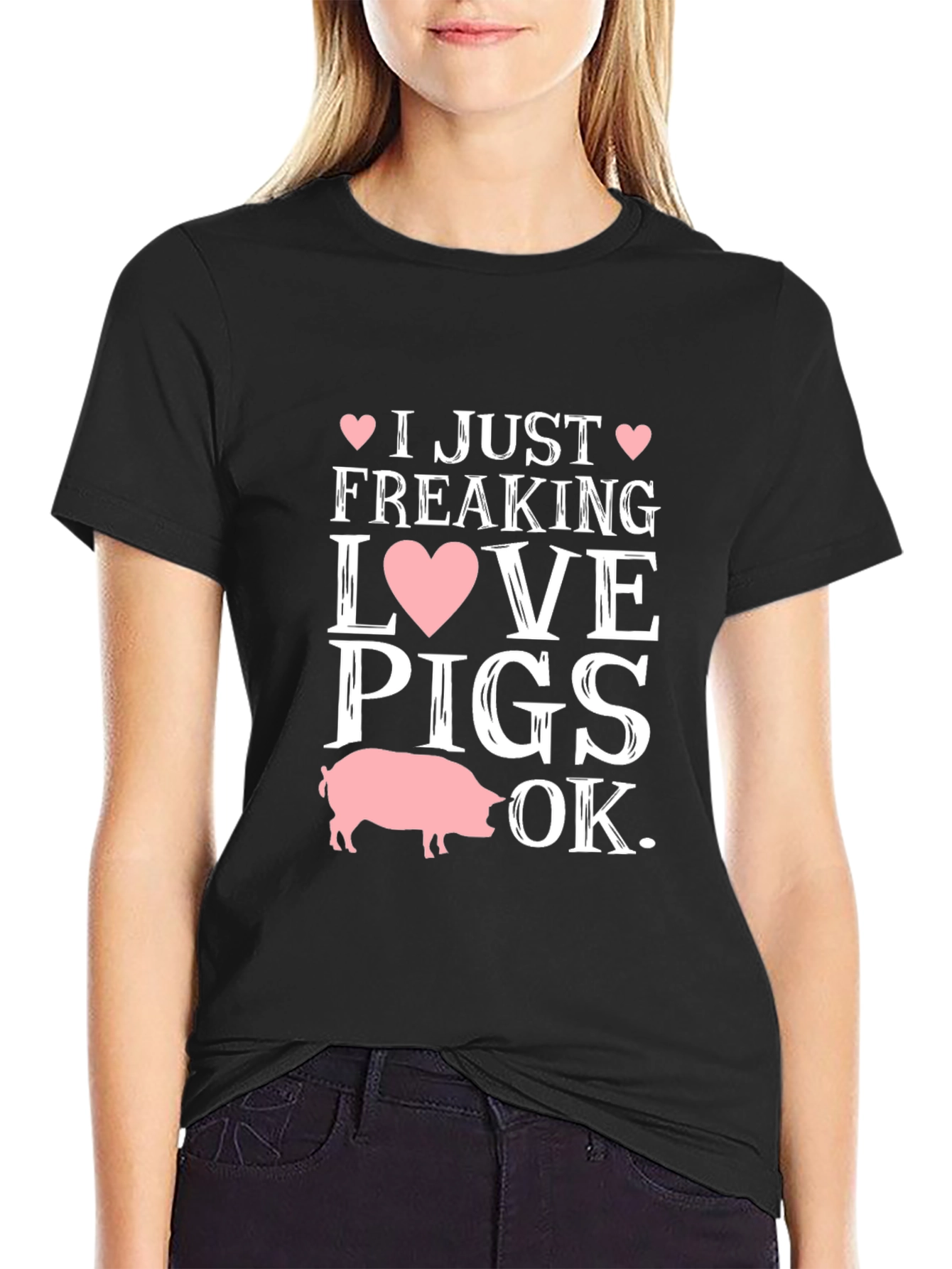 I Just Freaking Love Pigs OK T-Shirt