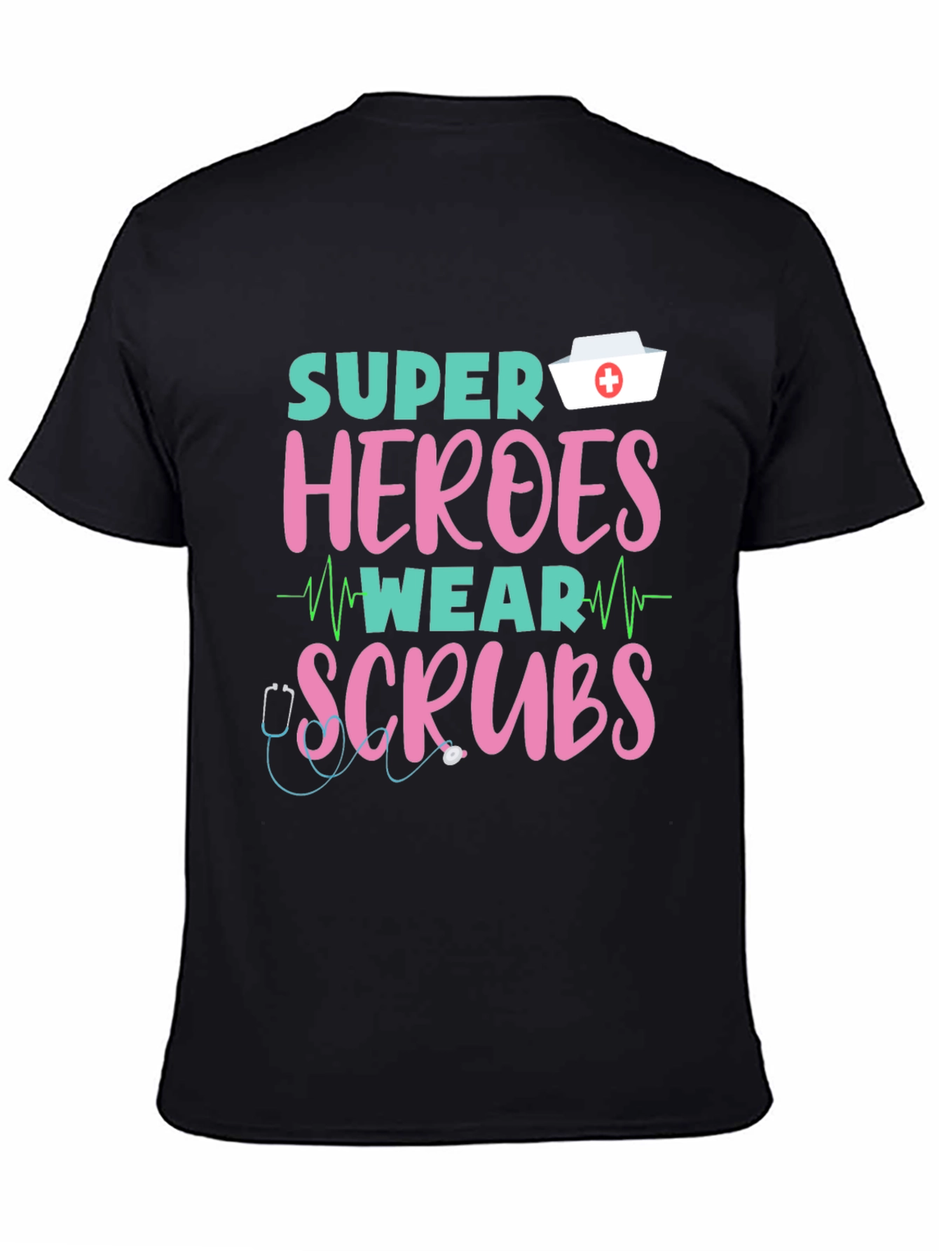 Super Heroes Wear Scrubs T-Shirt