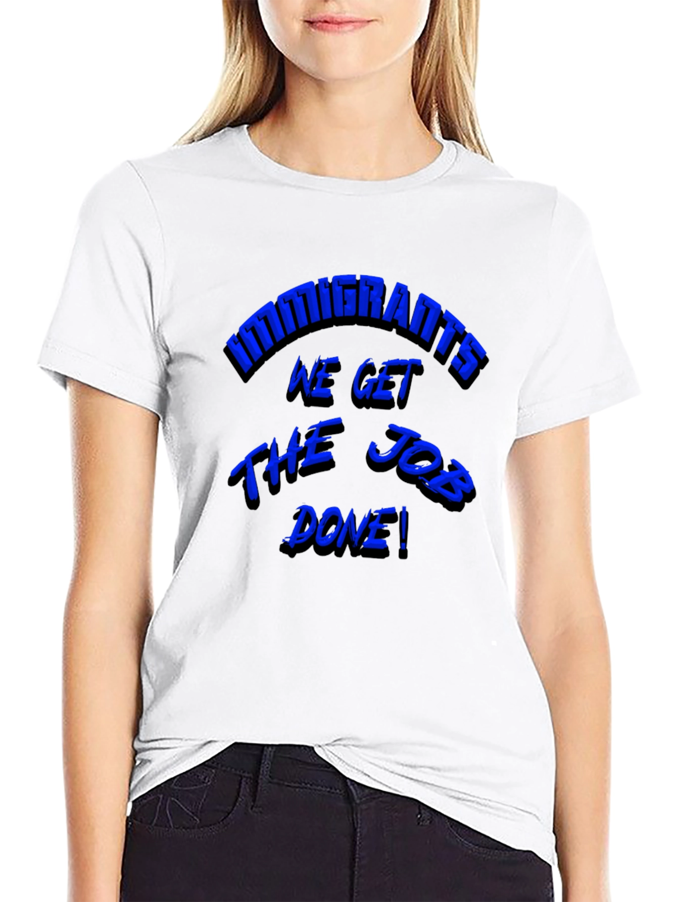Immigrants Get the Job Done! Graphic Tee
