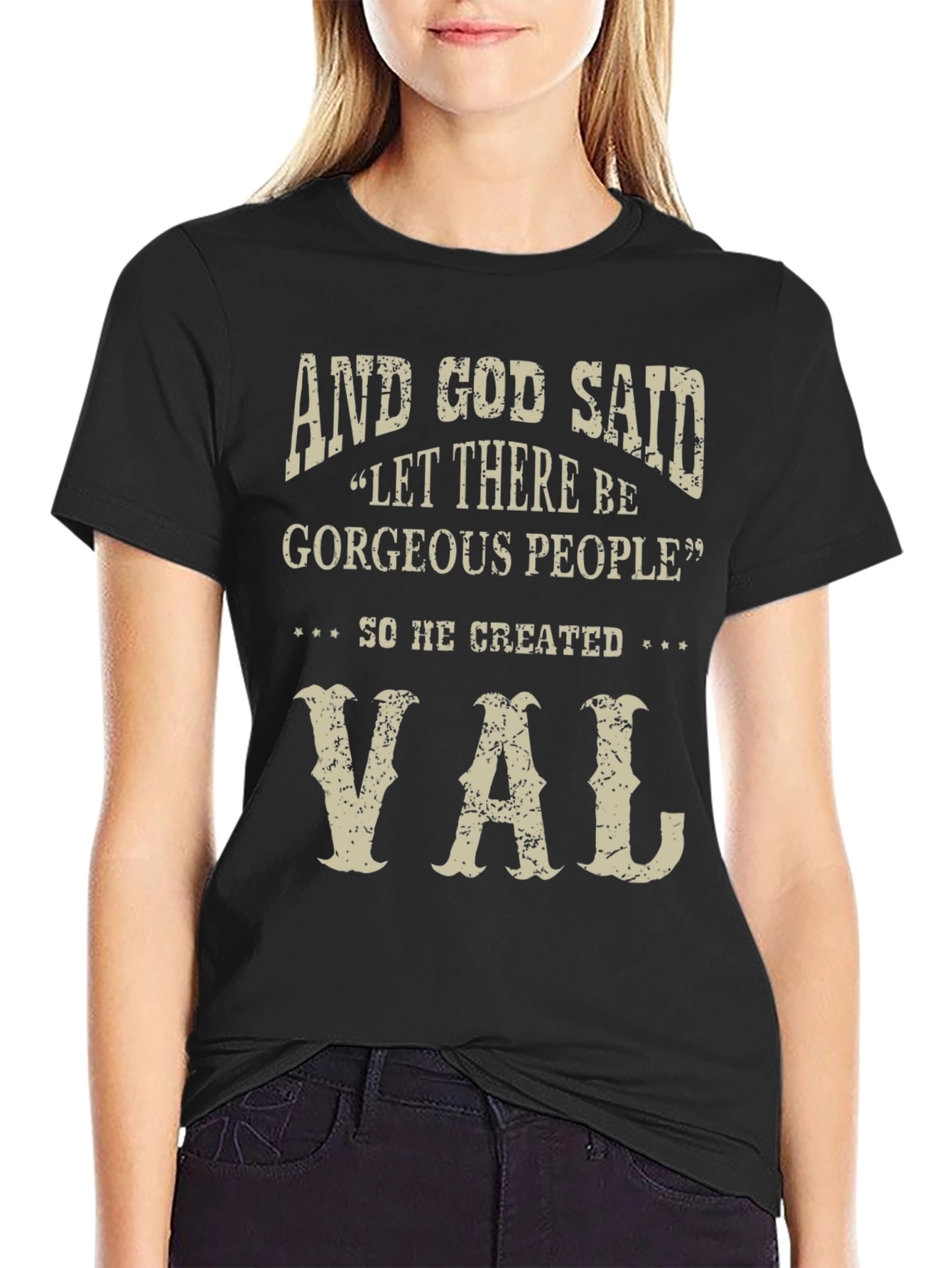 Val Gorgeous People T-Shirt - Funny Graphic Tee