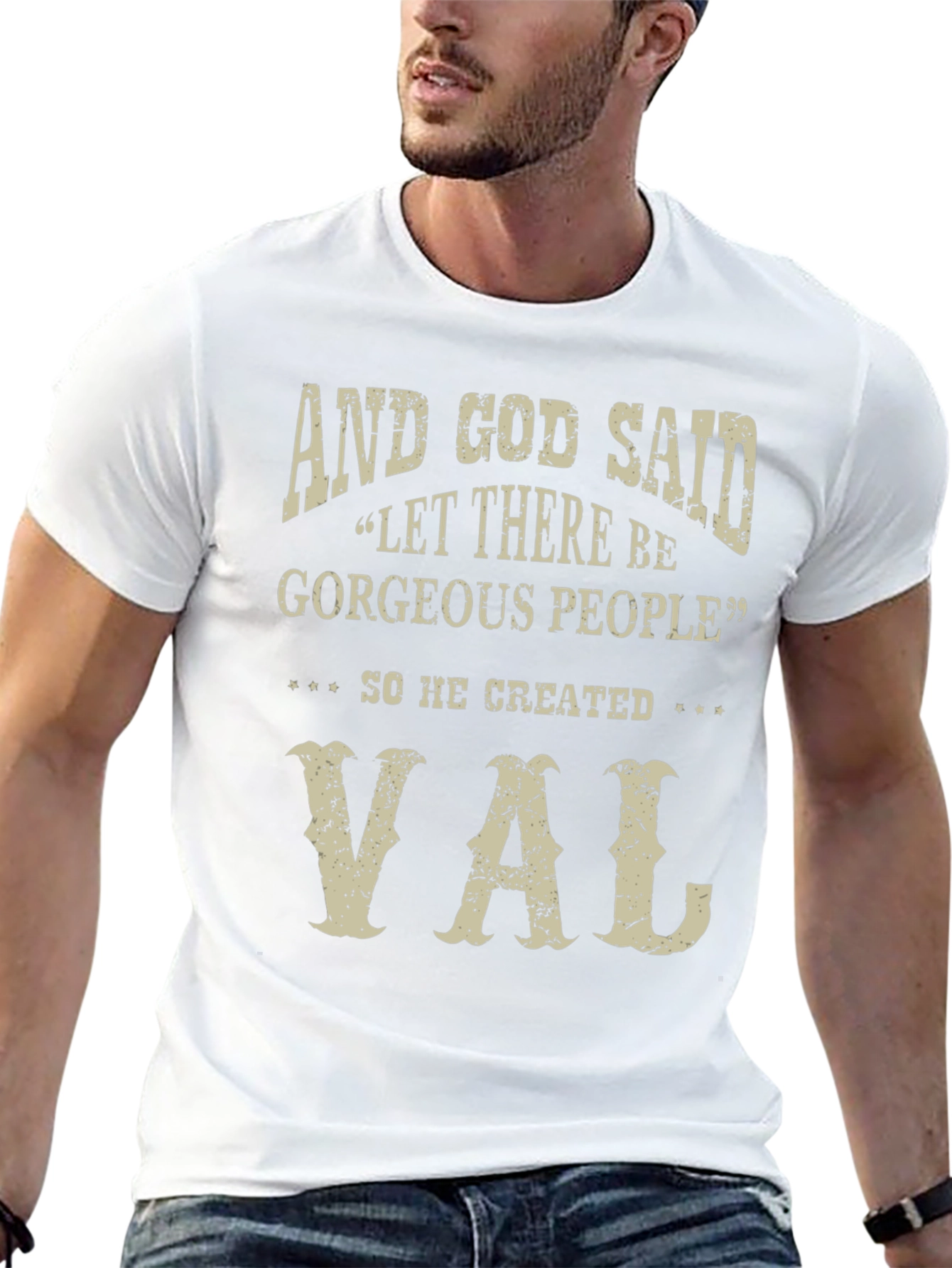Val Gorgeous People T-Shirt - Funny Graphic Tee