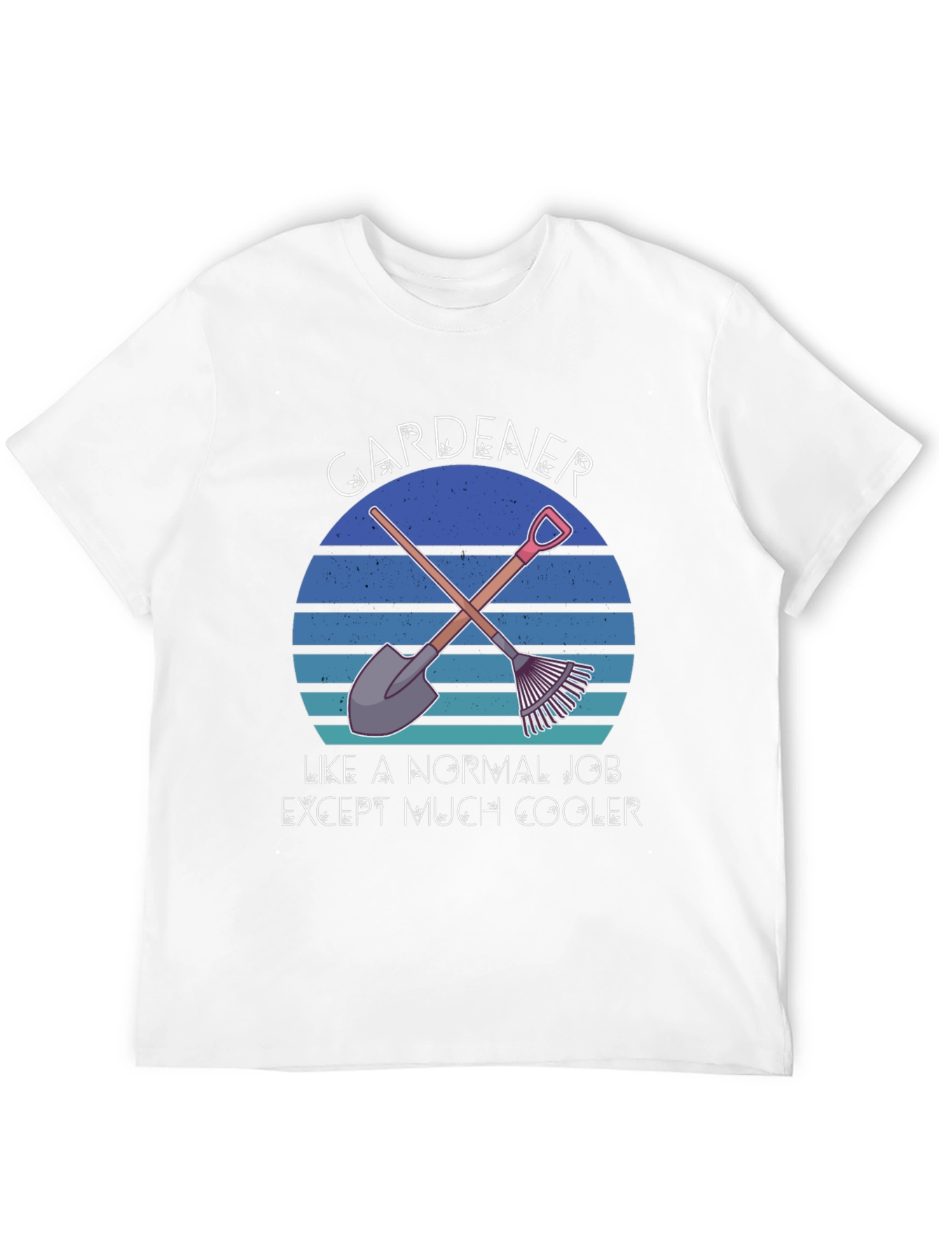 Gardener Cooler Job T-Shirt - Gardening Humor Apparel