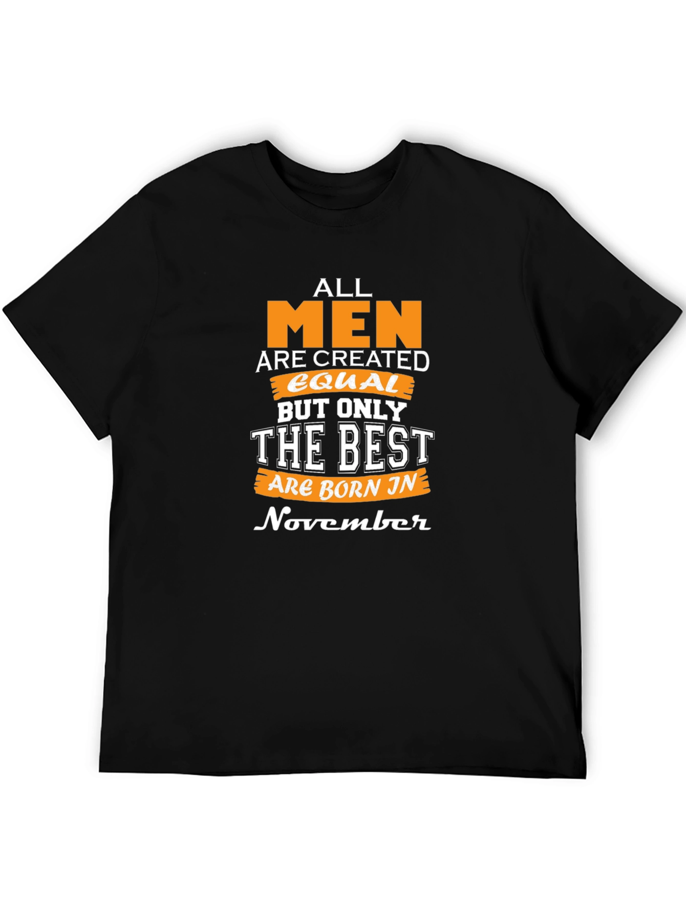 Best Men Born in November T-Shirt