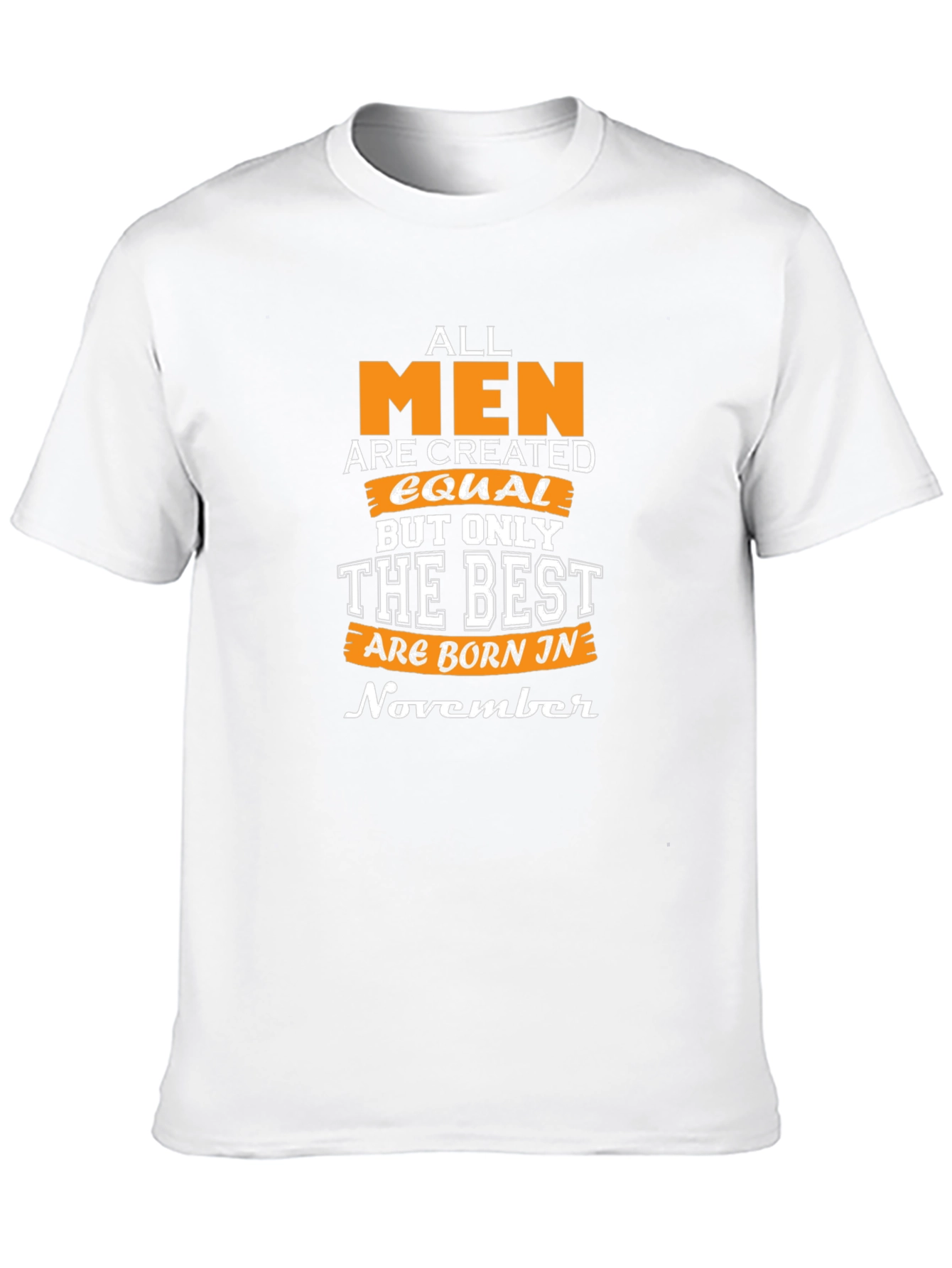 Best Men Born in November T-Shirt