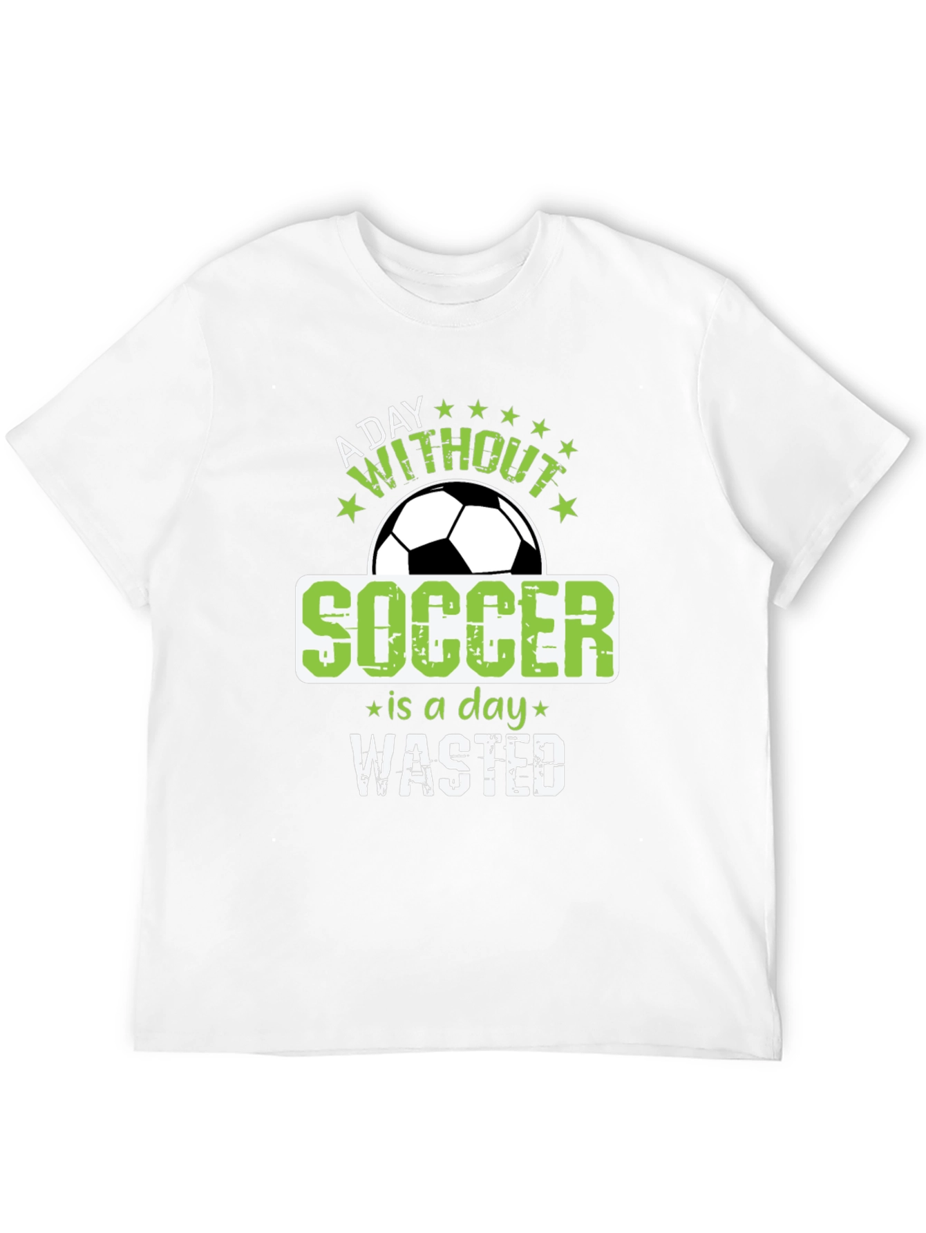 Soccer is a Day Wasted T-Shirt
