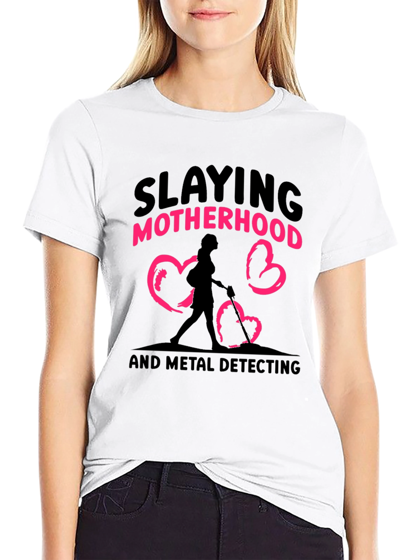 Slaying Motherhood & Metal Detecting T-Shirt
