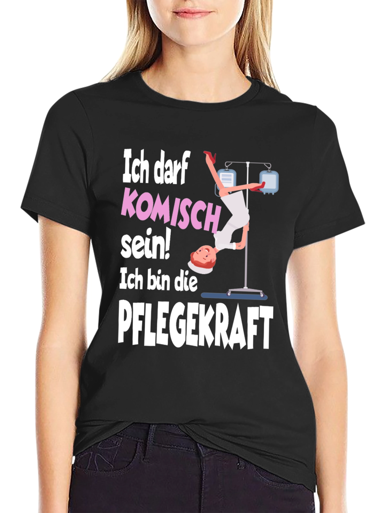 Funny Nurse T-Shirt - Ich Darf Komisch Sein!