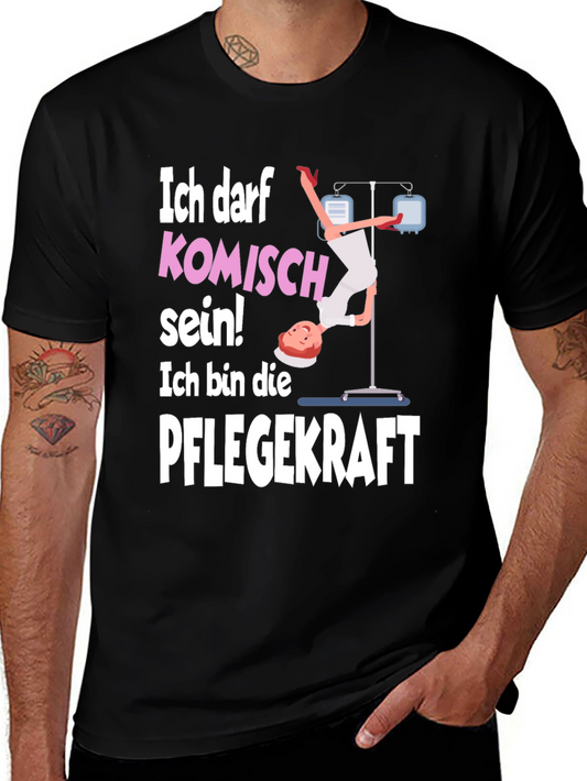 Funny Nurse T-Shirt - Ich Darf Komisch Sein!