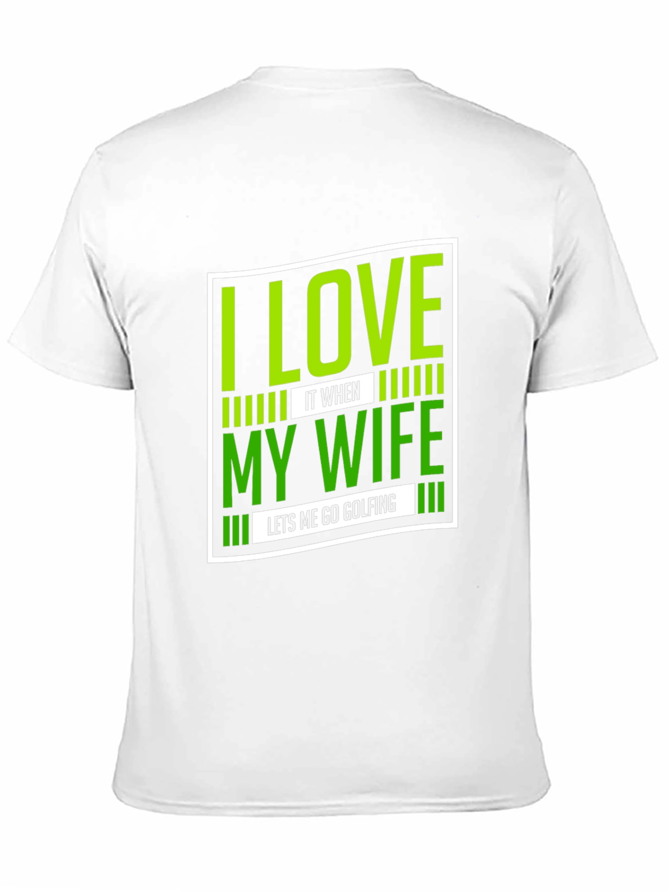 Funny Golfing T-Shirt - I Love My Wife