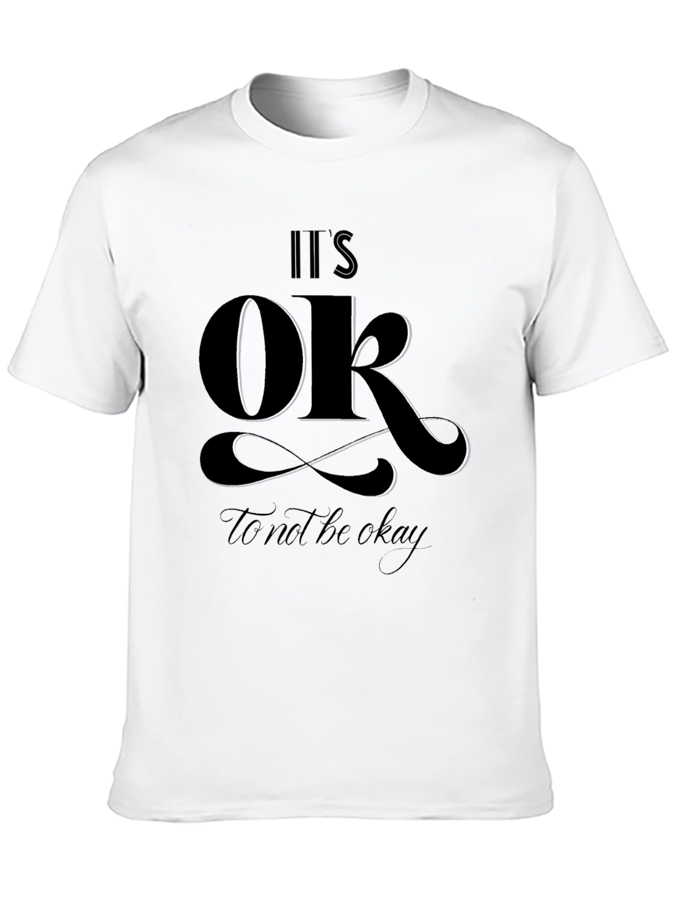 Its OK to Not Be Okay Graphic Tee