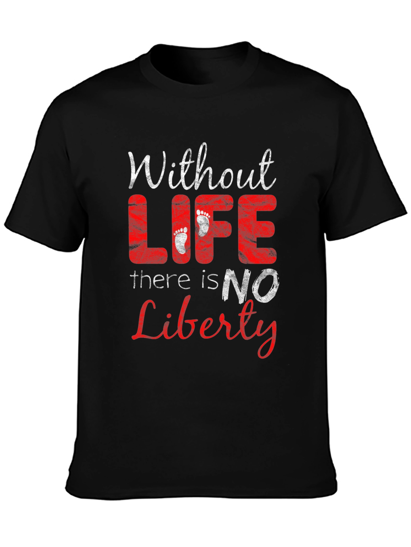 Without Life There is No Liberty T-Shirt