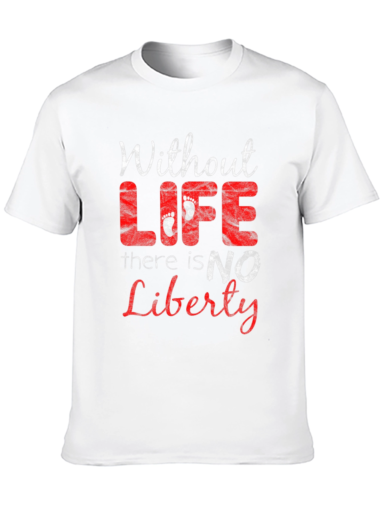 Without Life There is No Liberty T-Shirt