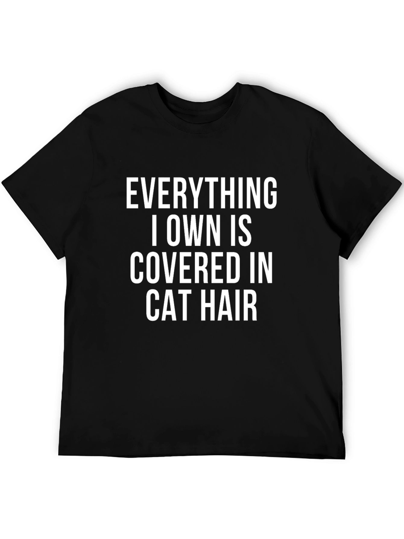 Cat Hair T-Shirt: Funny Cat Lover Tee