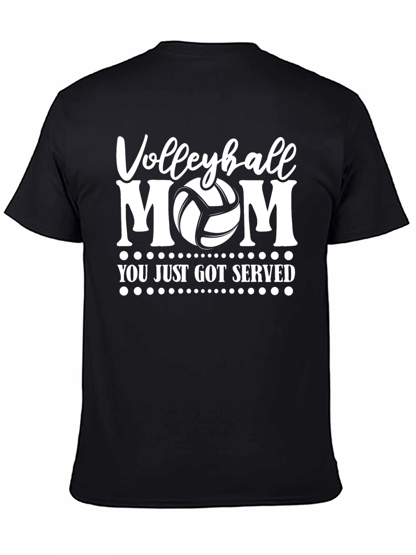 Volleyball Mom Graphic T-Shirt - You Just Got Served