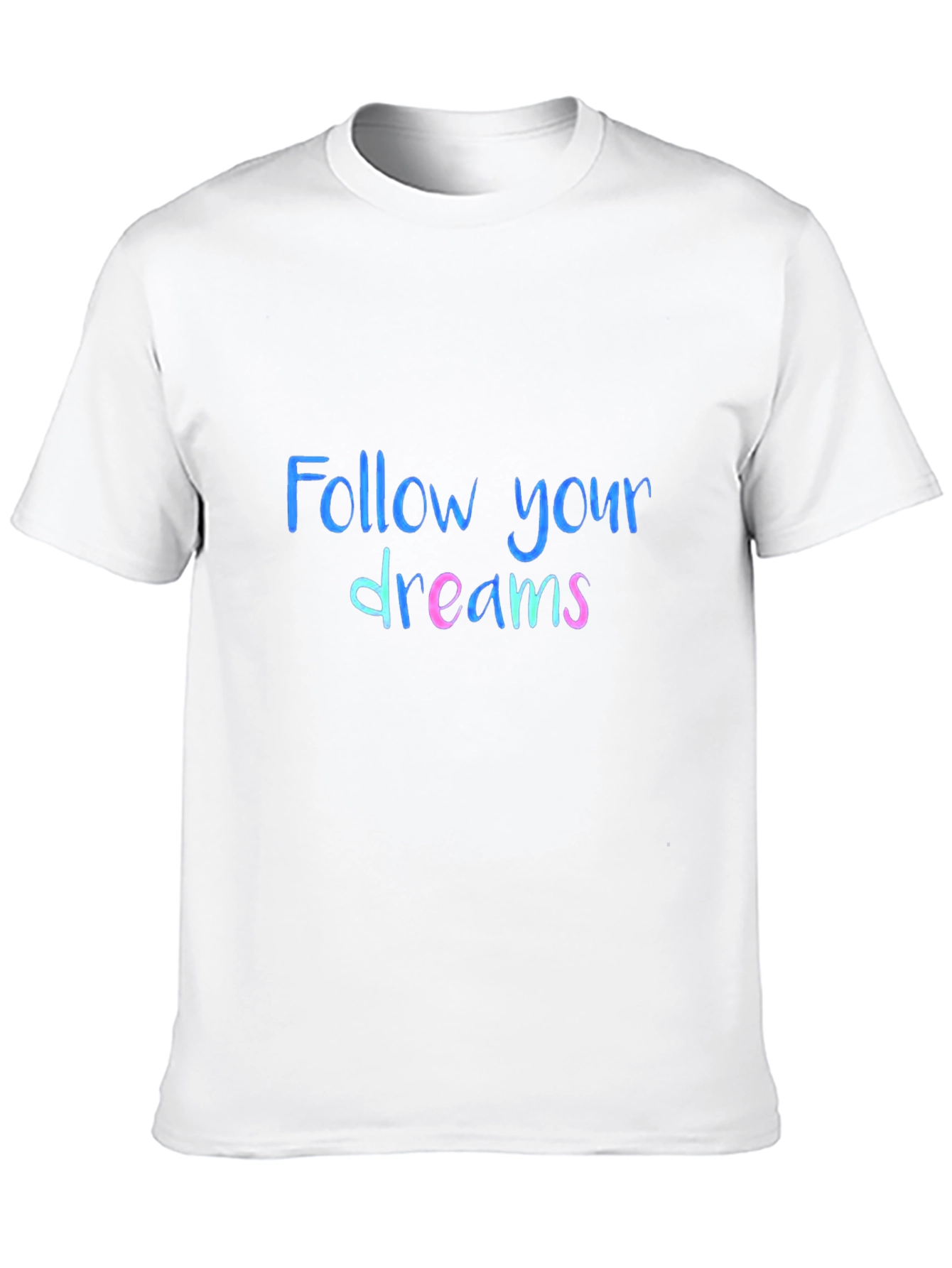 Follow Your Dreams Graphic Tee - Soft Cotton Blend