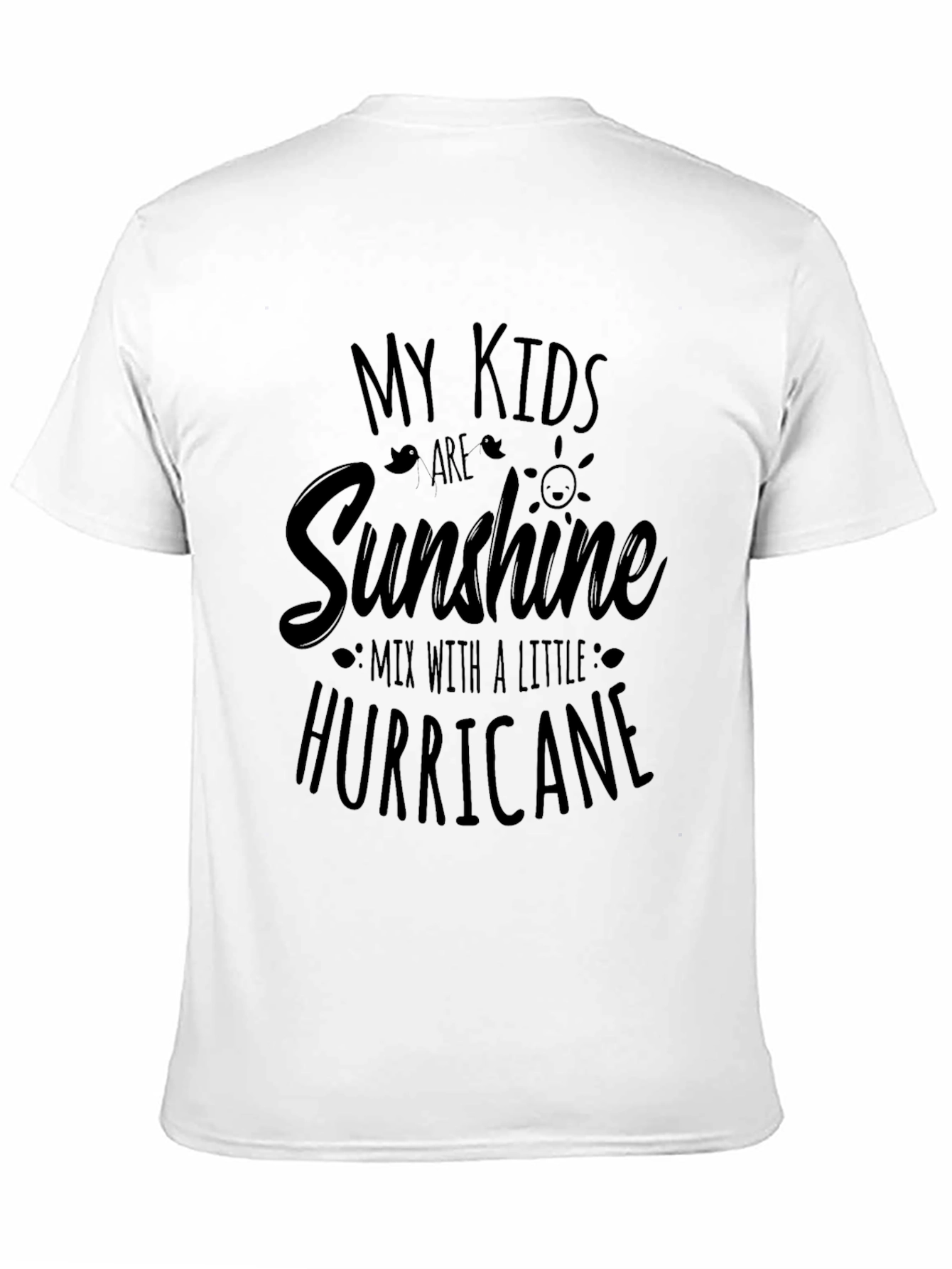 My Kids are Sunshine T-Shirt