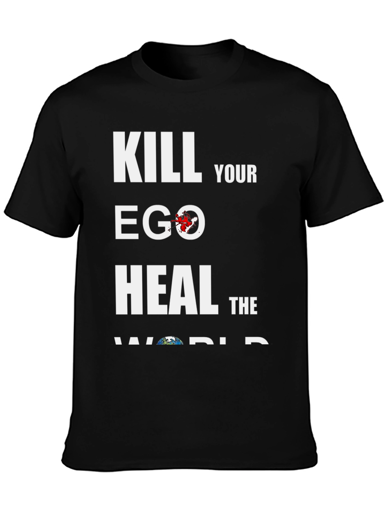 Kill Your Ego Heal The World Graphic T-Shirt