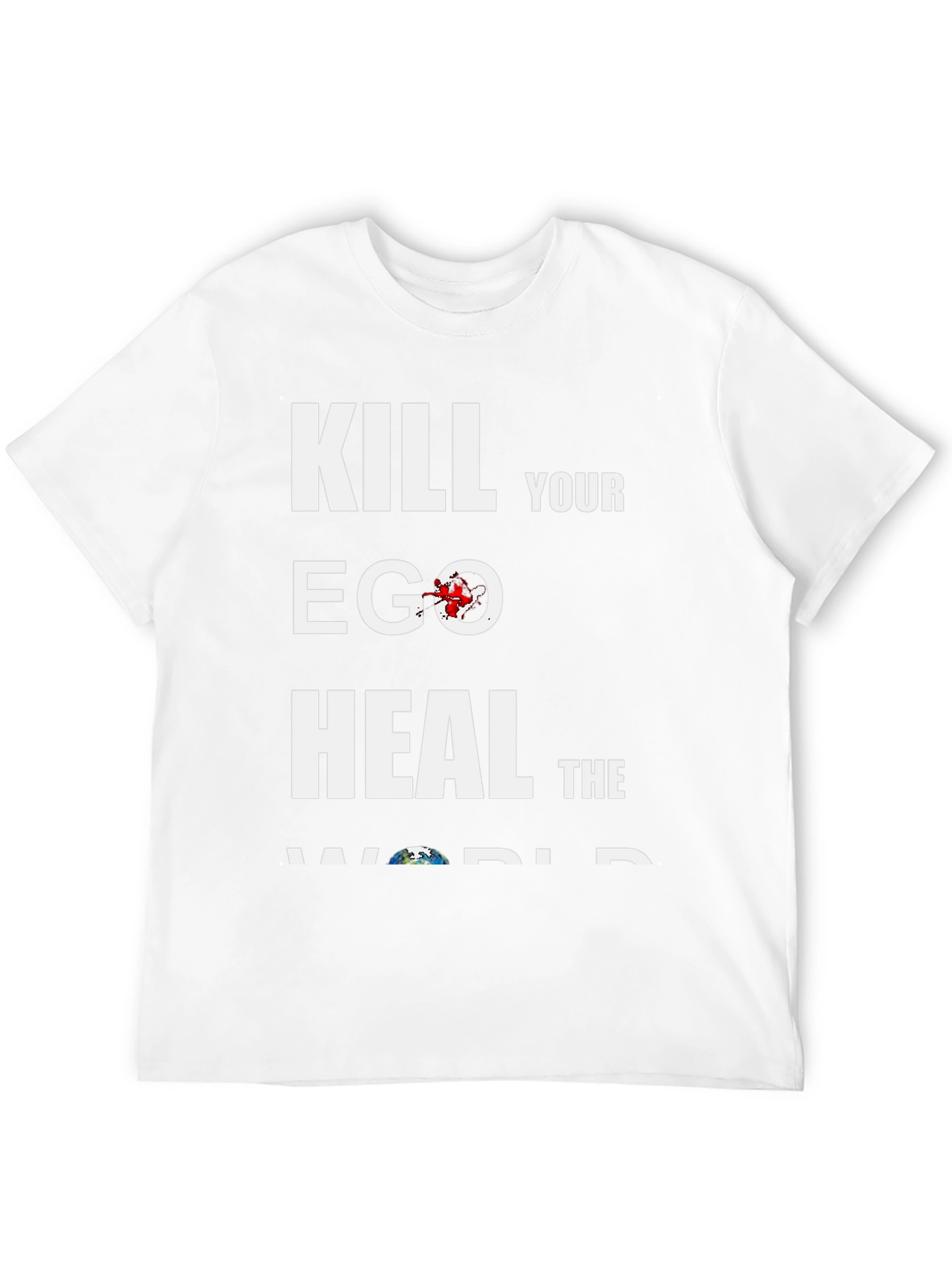 Kill Your Ego Heal The World Graphic T-Shirt