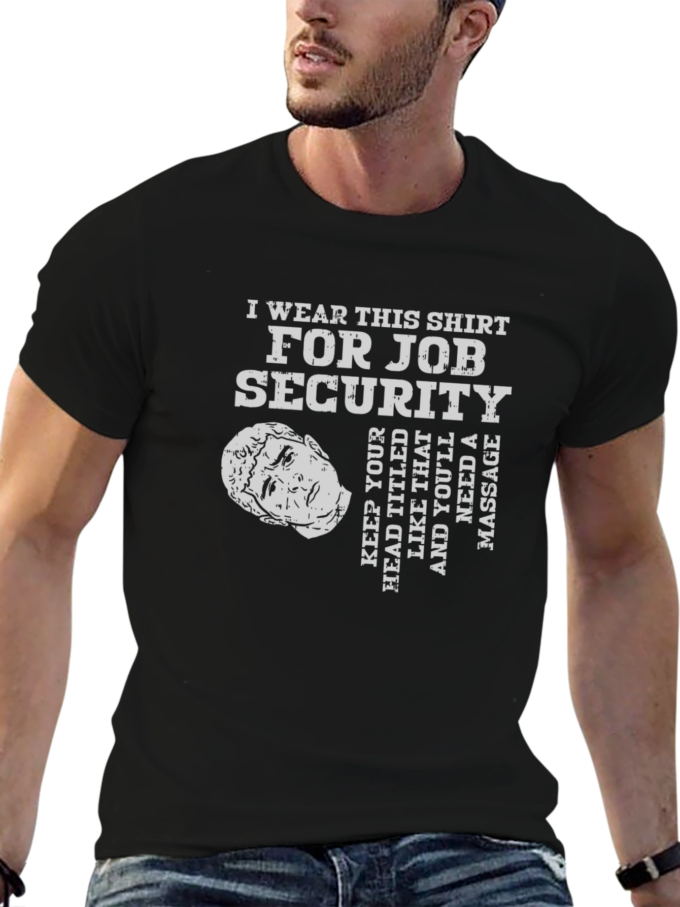 Job Security Graphic T-Shirt