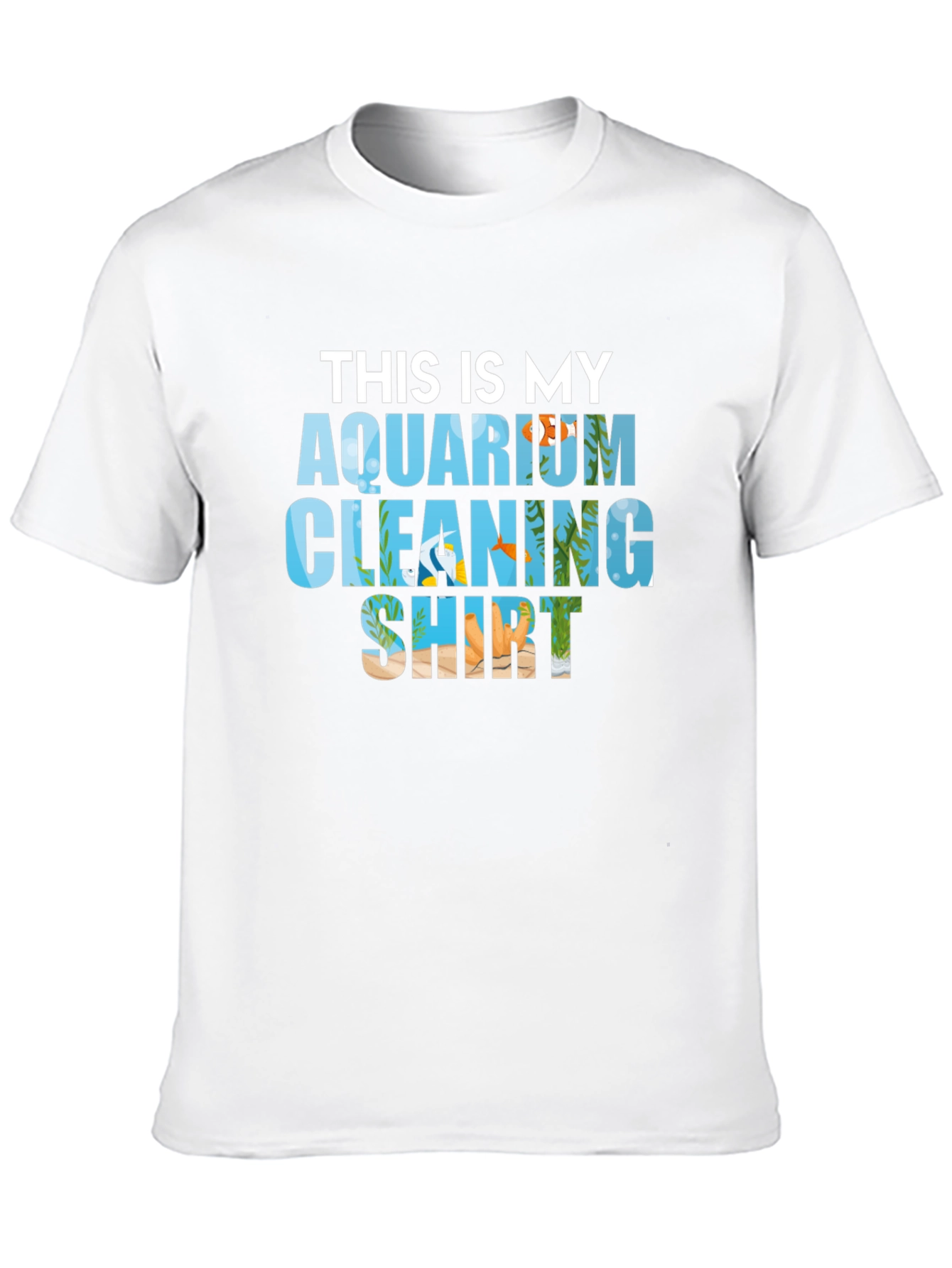 Aquarium Cleaning Shirt - Funny Fish Keeper Tee