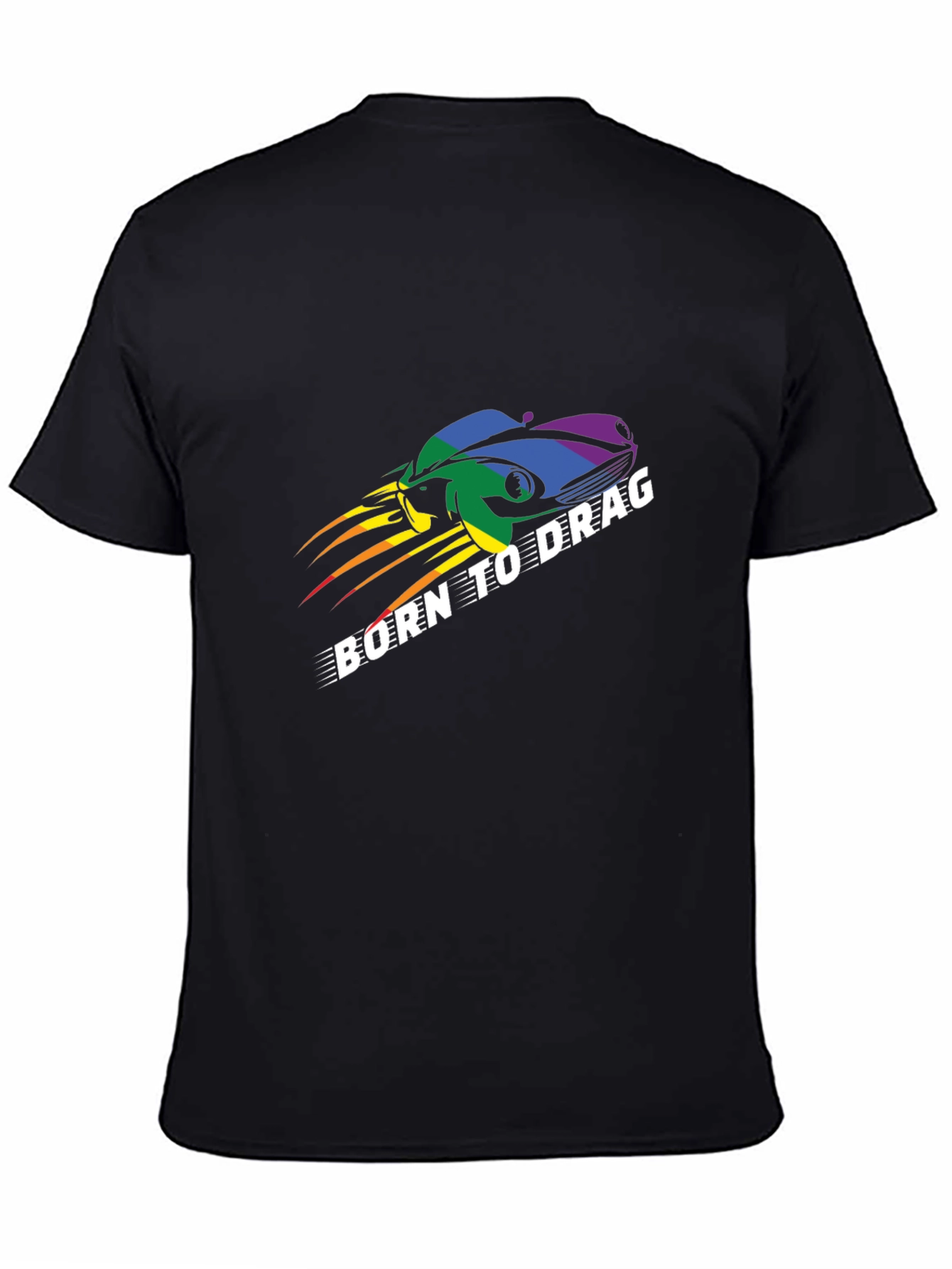 Born to Drag T-Shirt: Rainbow Car Design