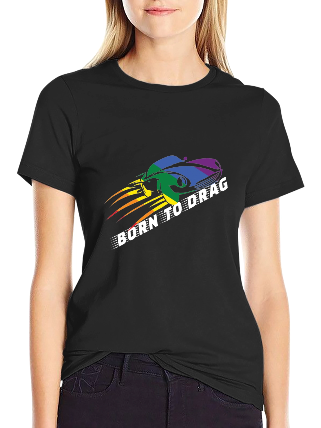 Born to Drag T-Shirt: Rainbow Car Design
