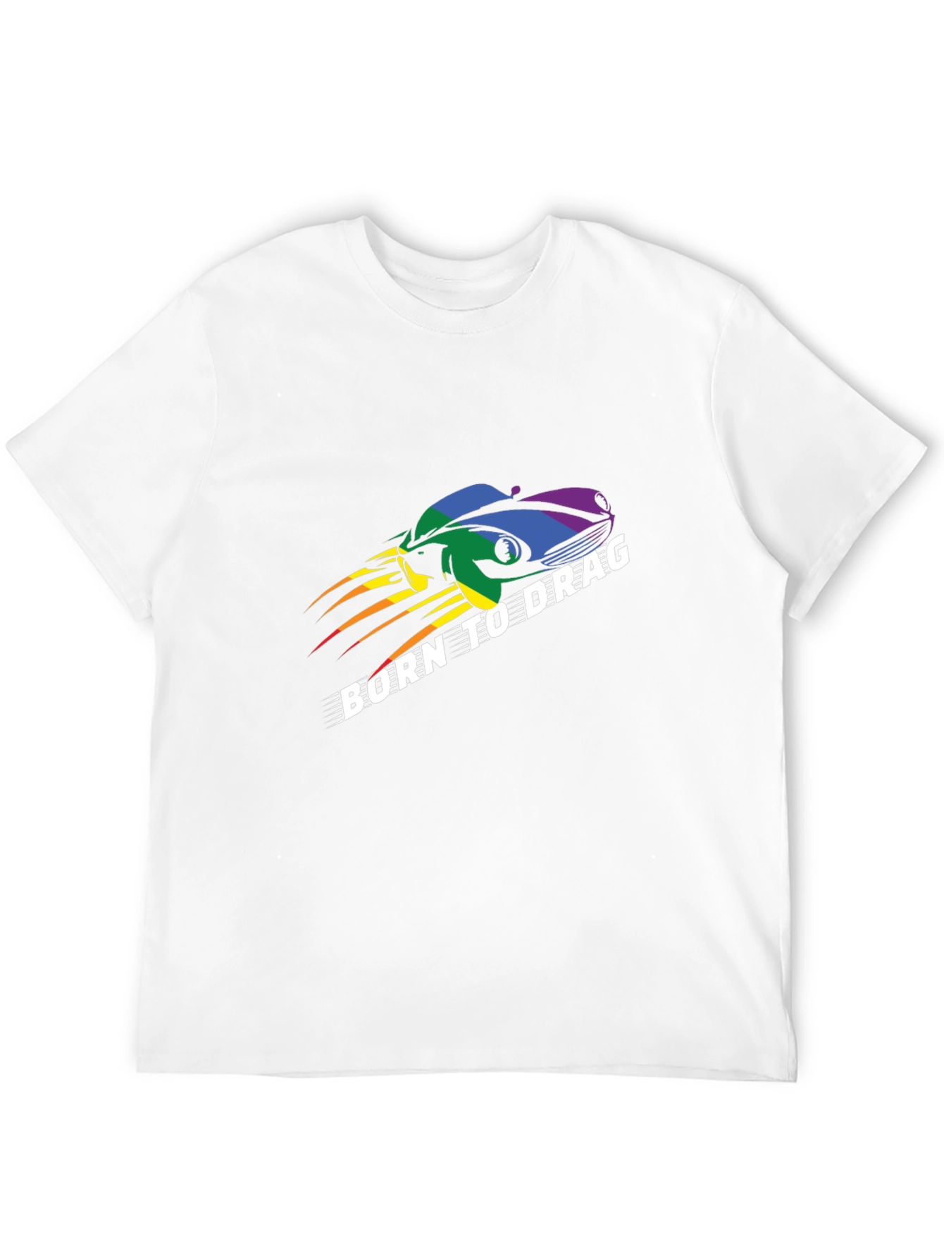 Born to Drag T-Shirt: Rainbow Car Design