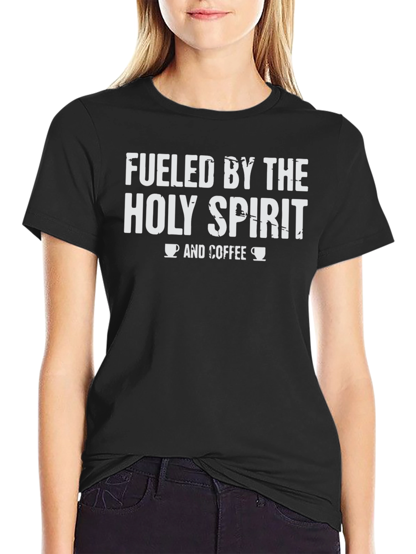 Fueled By The Holy Spirit & Coffee Black T-Shirt