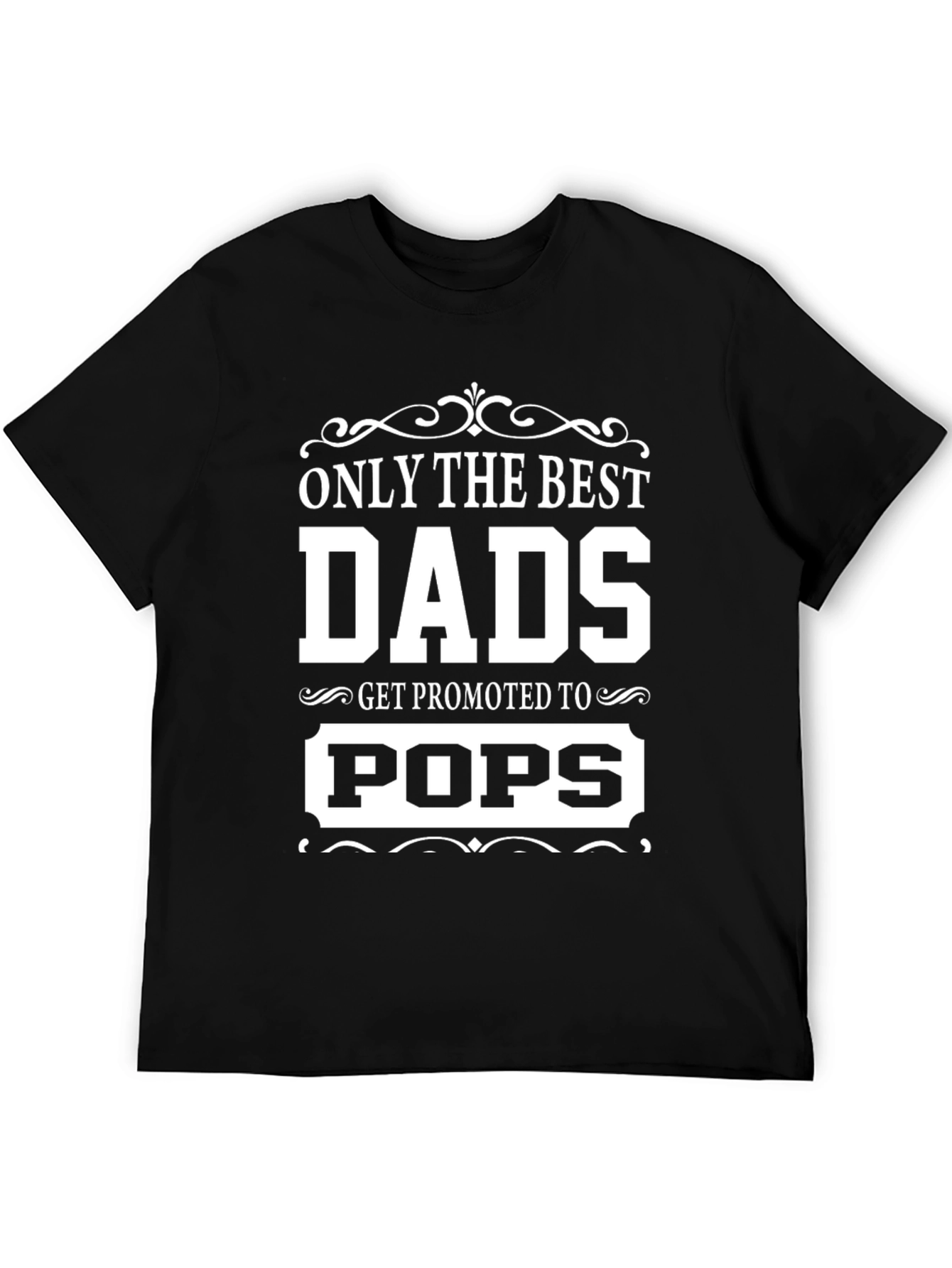 Only the Best Dads Get Promoted to Pops T-Shirt