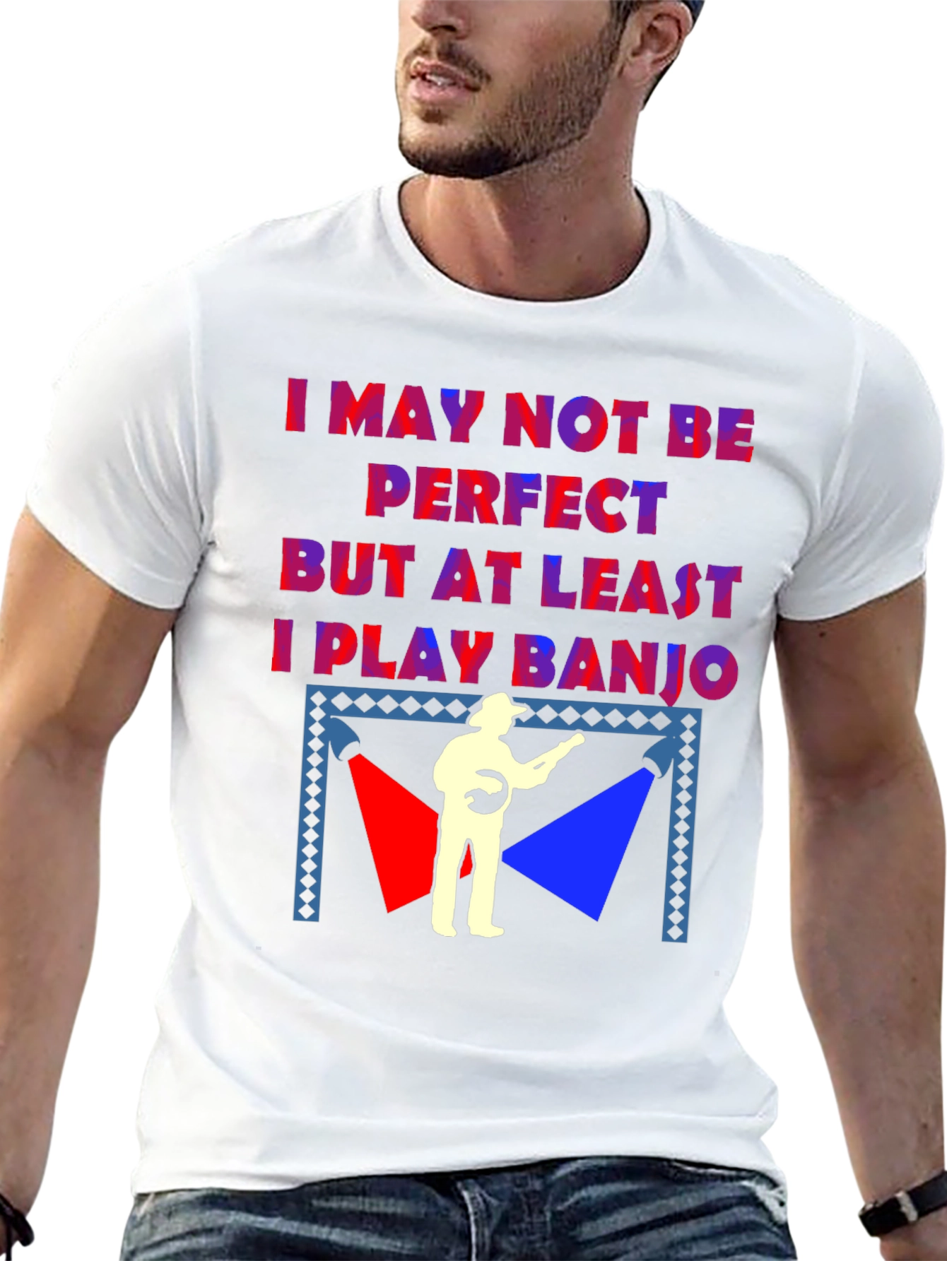 I May Not Be Perfect Banjo T-Shirt