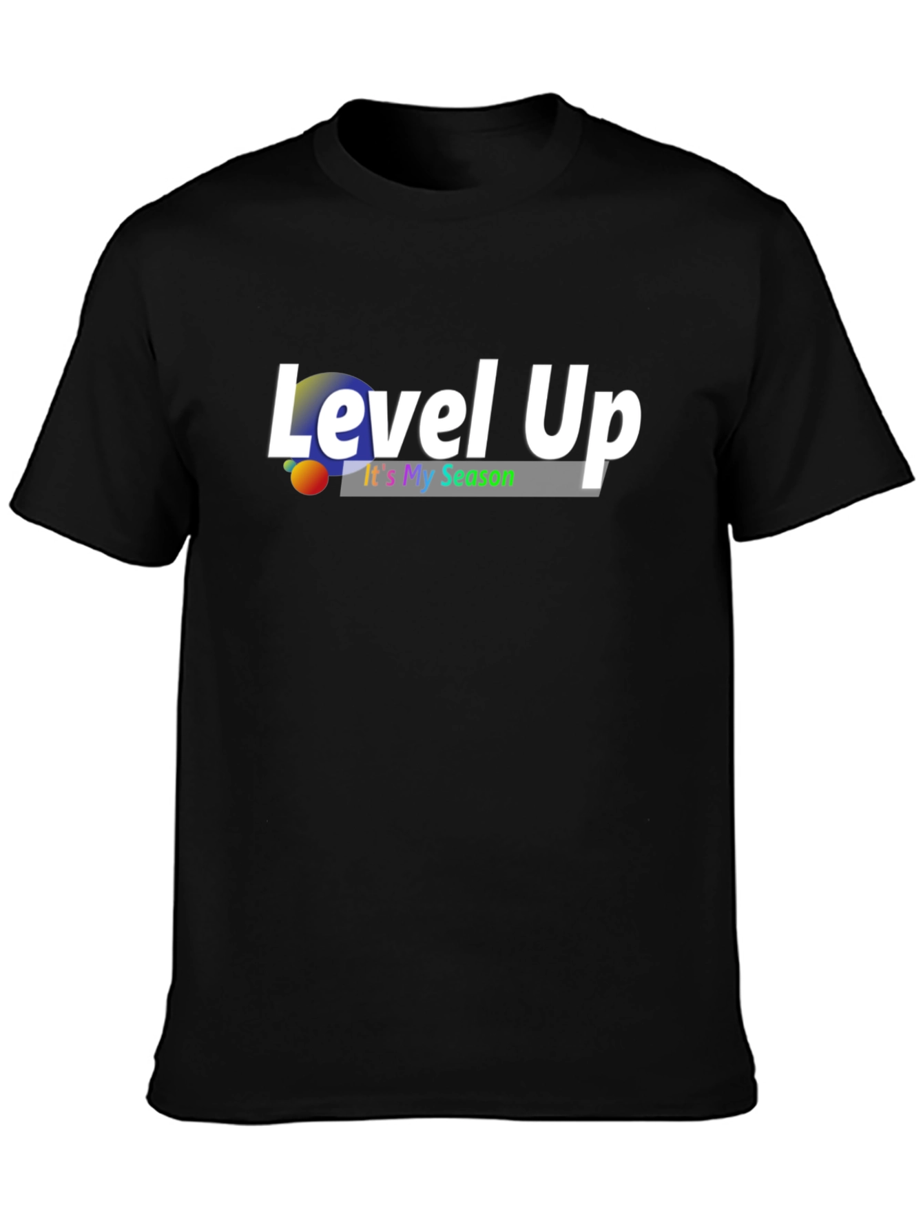 Level Up Its My Season Graphic Tee