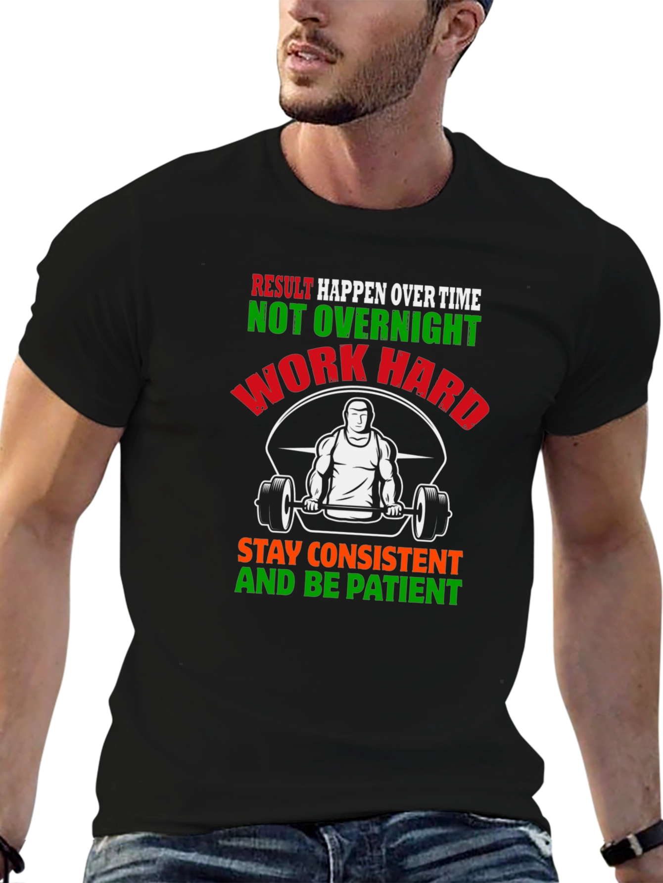 Motivational Gym T-Shirt - Work Hard Be Patient