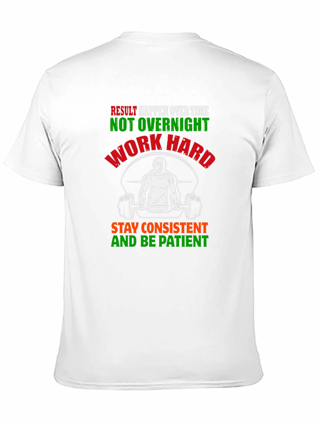 Motivational Gym T-Shirt - Work Hard Be Patient