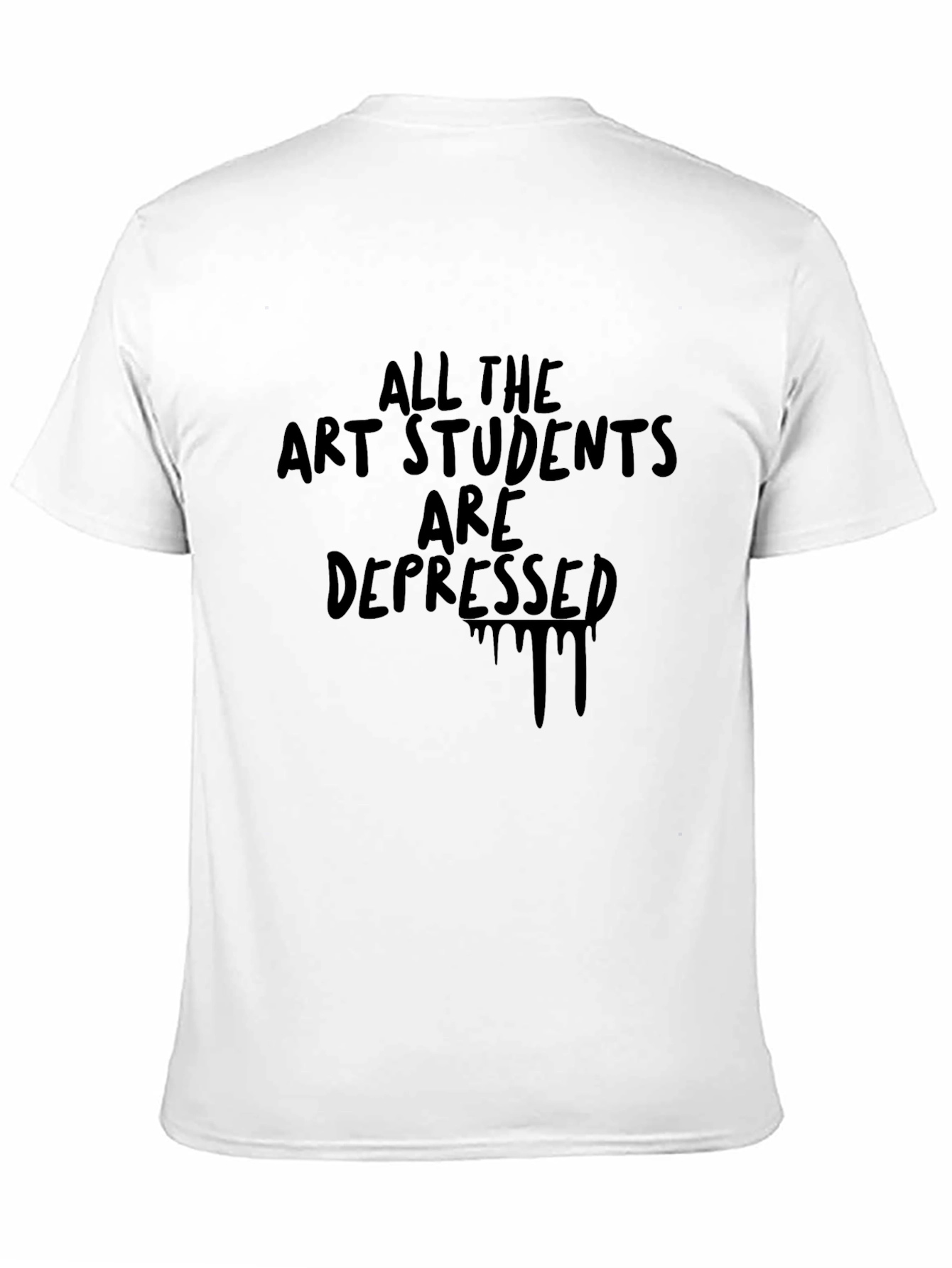 All the Art Students Are Depressed T-Shirt