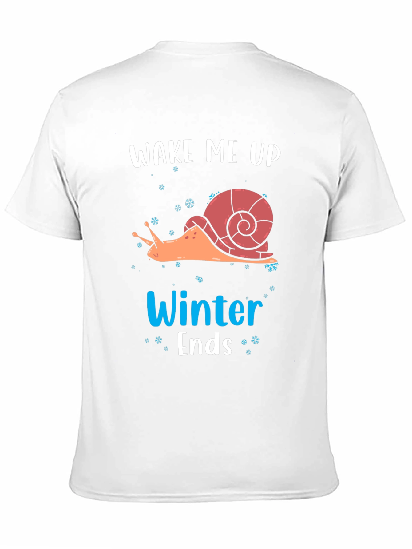 Wake Me Up When Winter Ends T-Shirt