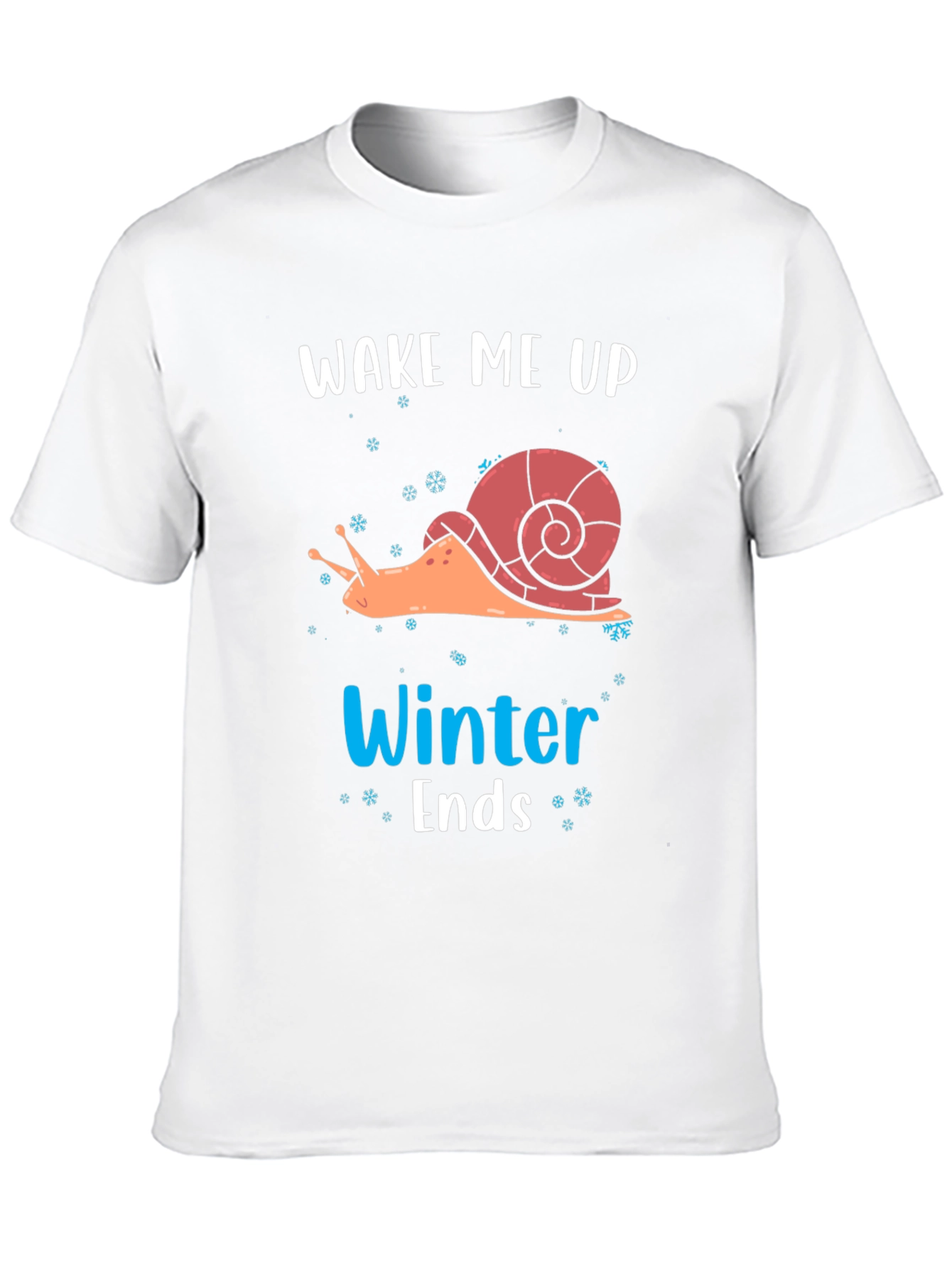 Wake Me Up When Winter Ends T-Shirt