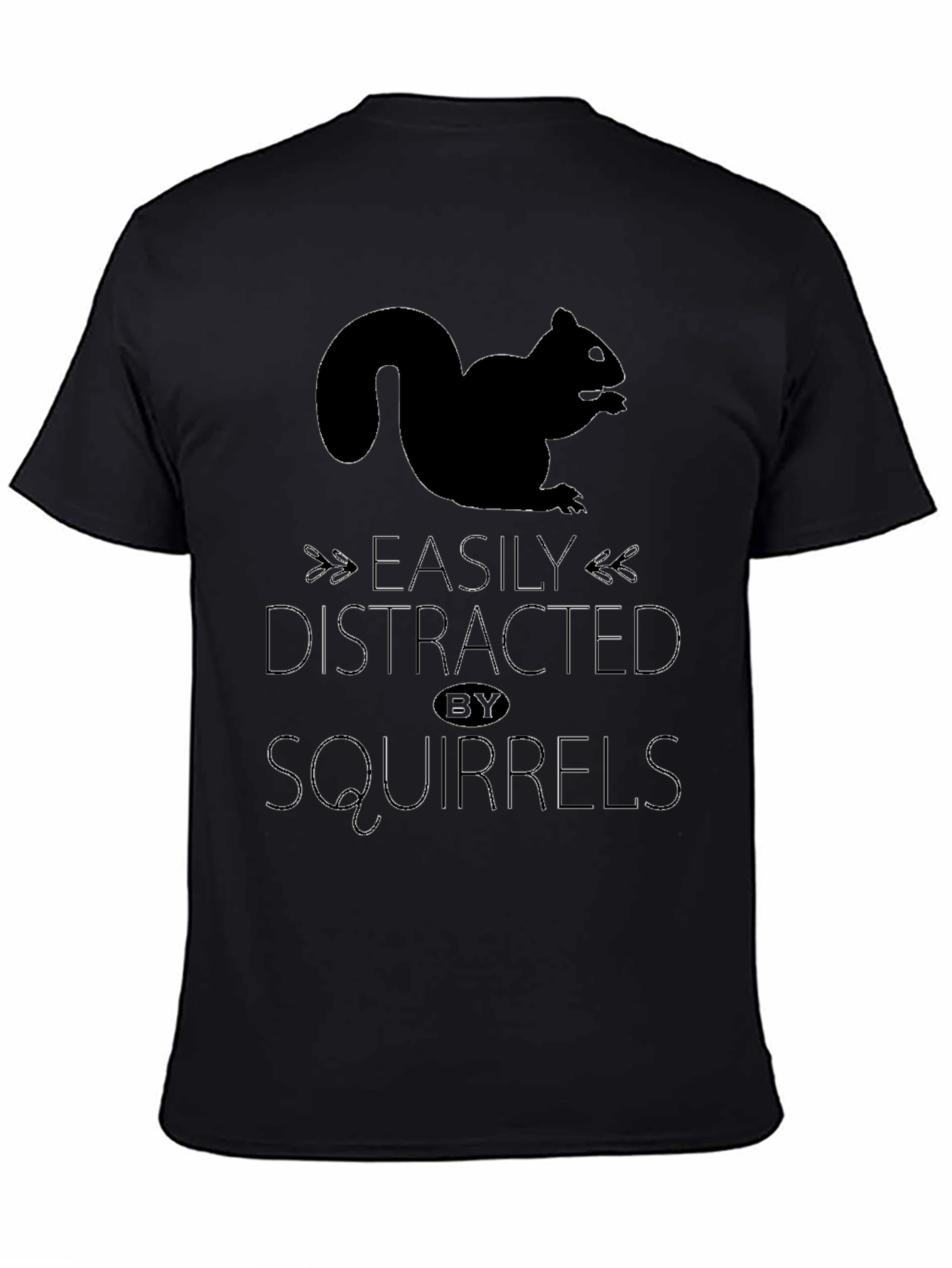 Easily Distracted by Squirrels Graphic T-Shirt