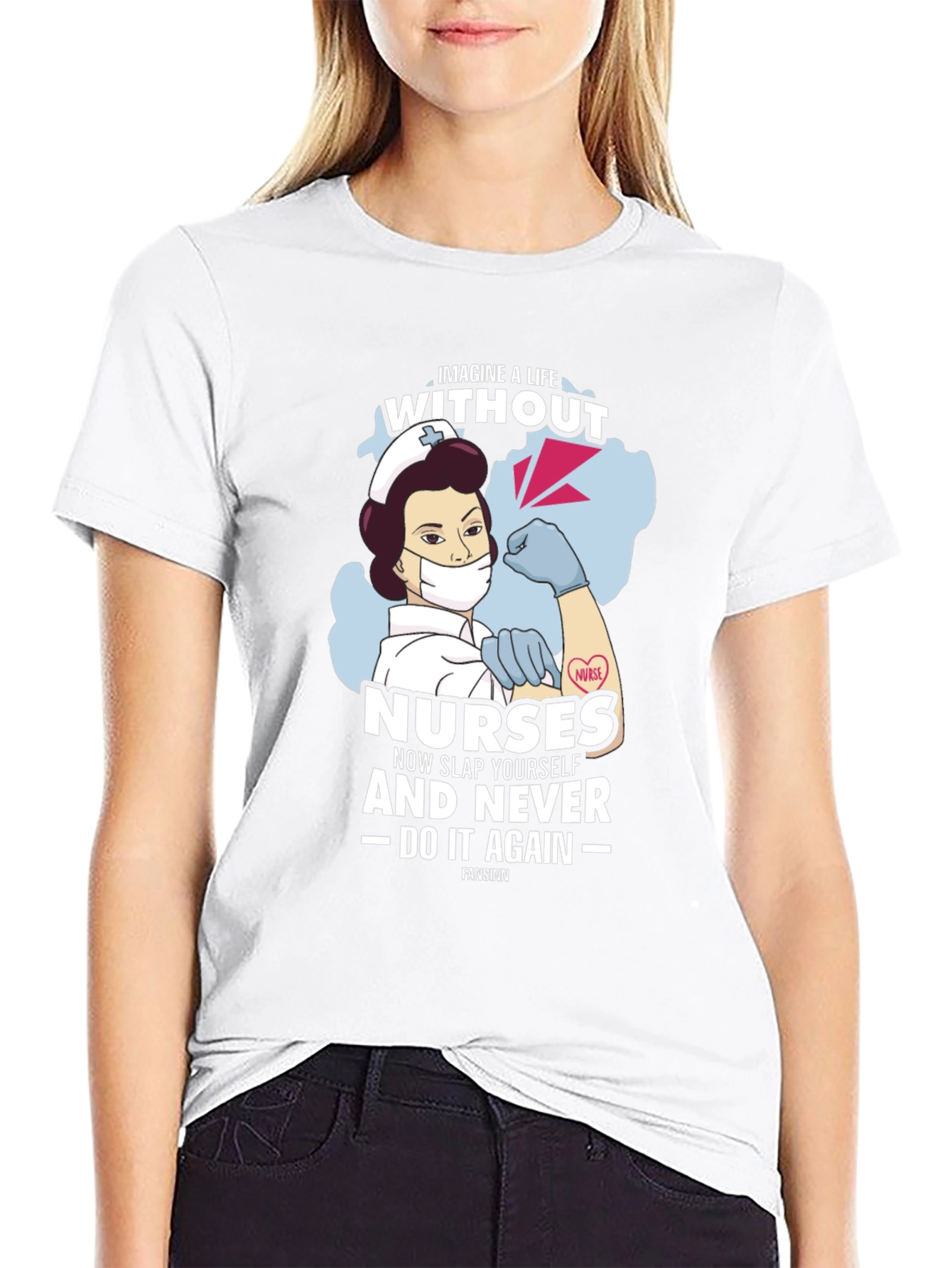 Imagine A Life Without Nurses T-Shirt