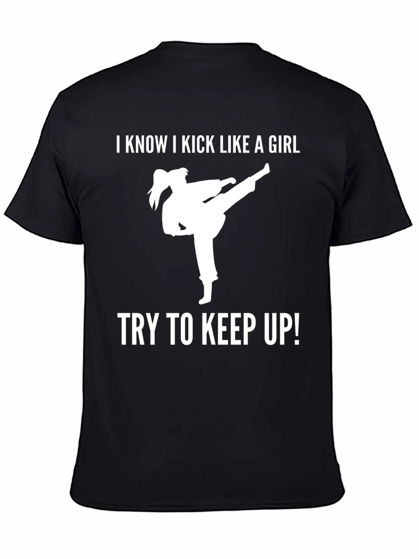 I Kick Like a Girl Tee - Karate Style!