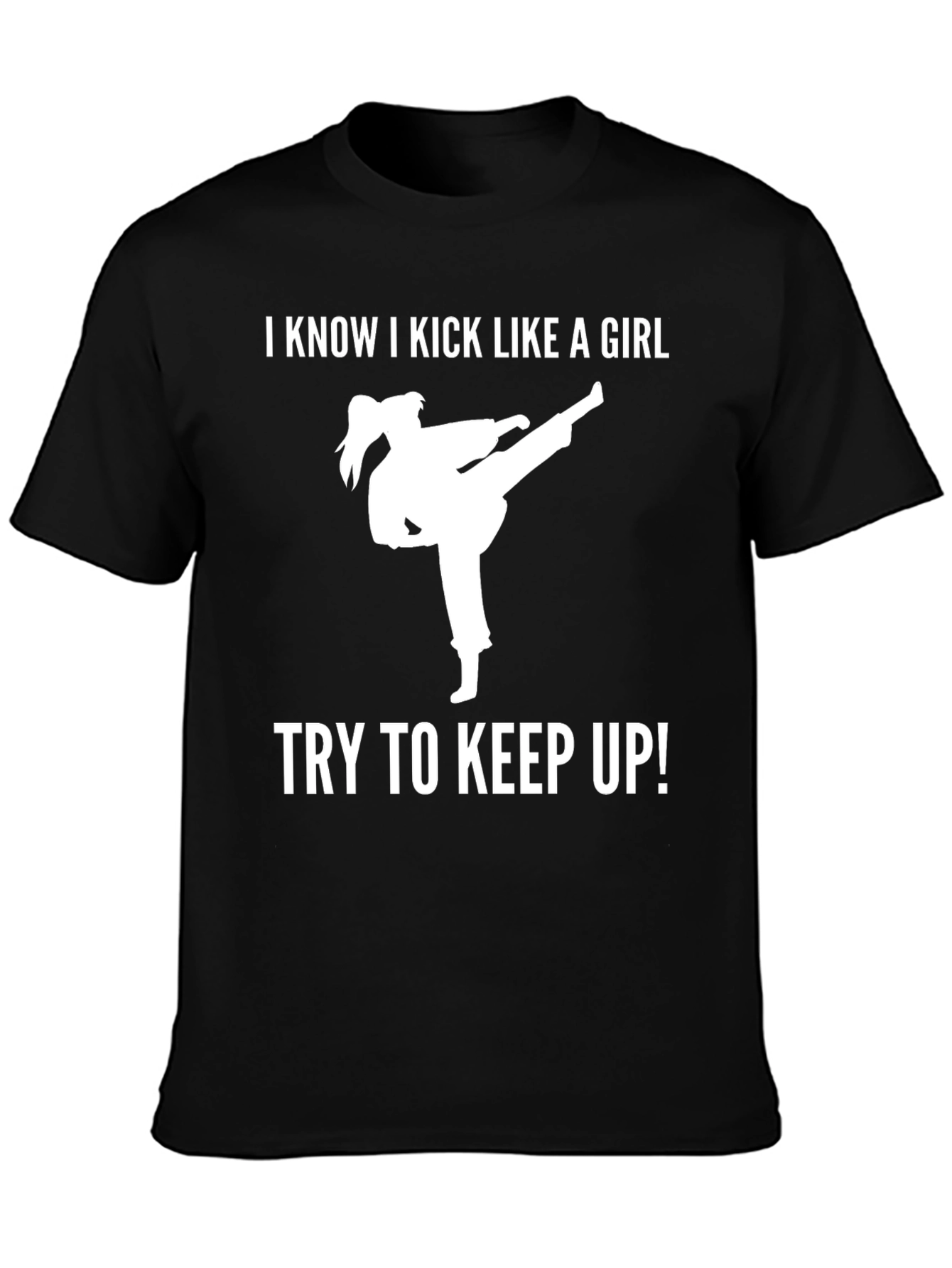 I Kick Like a Girl Tee - Karate Style!
