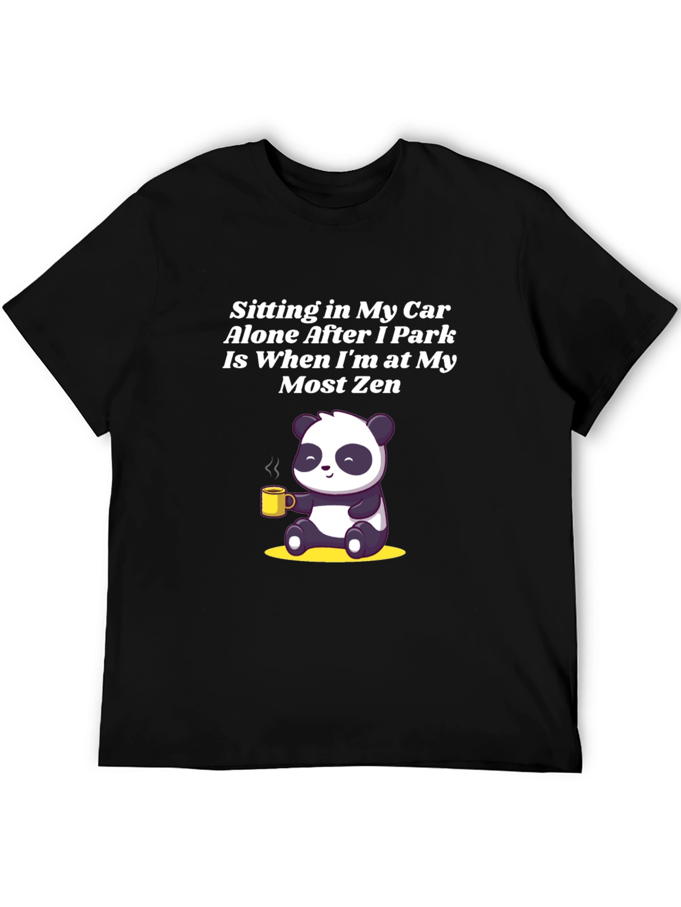 Zen Panda T-Shirt - Sitting in My Car