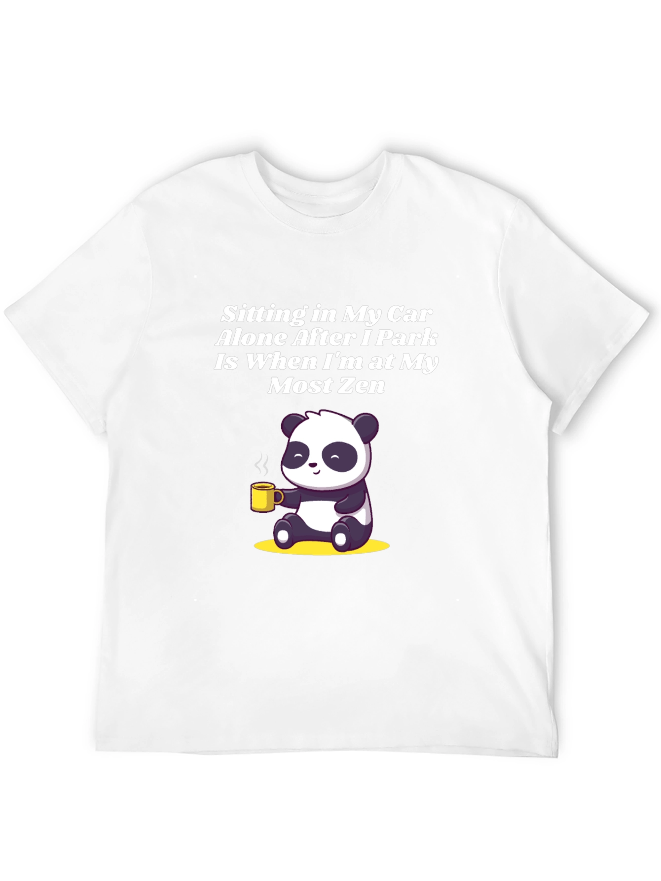 Zen Panda T-Shirt - Sitting in My Car