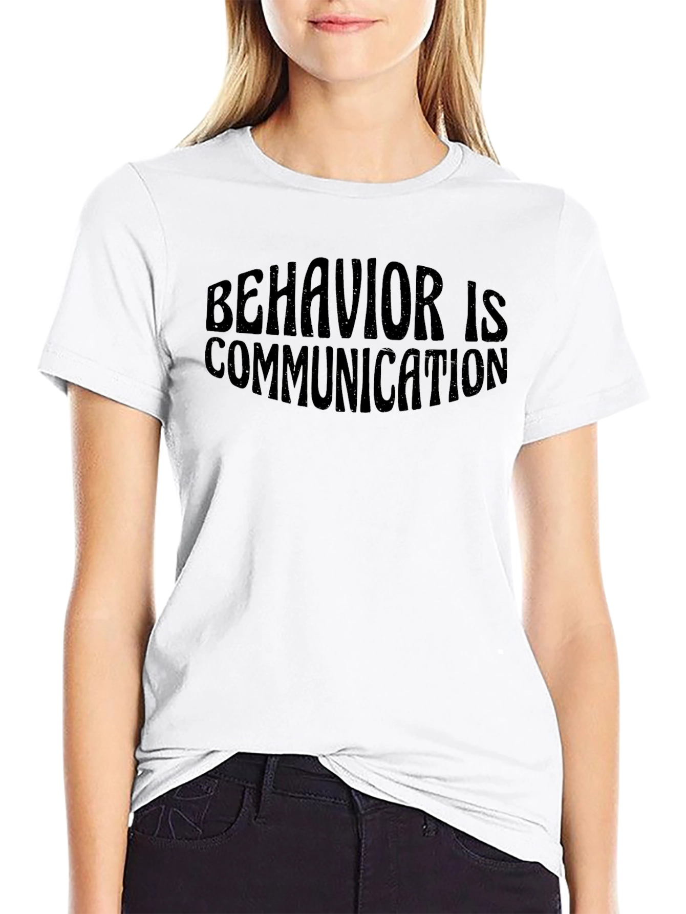 Behavior is Communication Graphic Tee