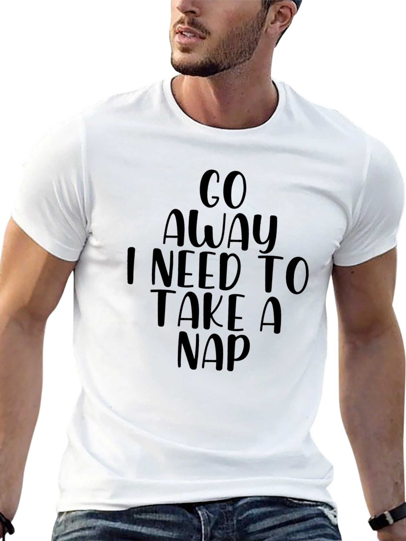 Go Away I Need To Take A Nap T-Shirt