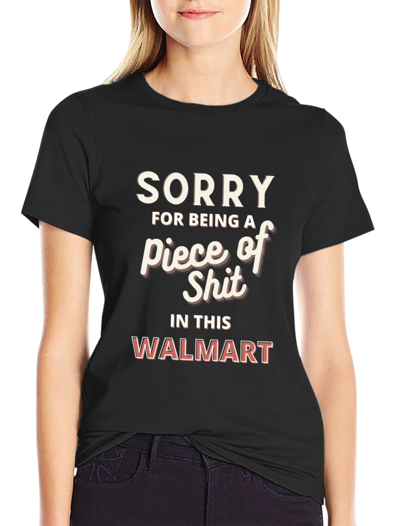 Sorry Piece of Shit Walmart Graphic T-Shirt