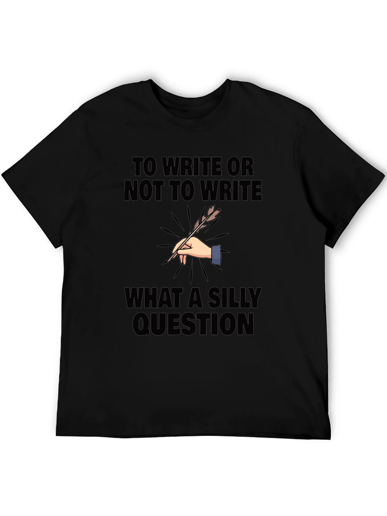 To Write or Not To Write Funny T-Shirt