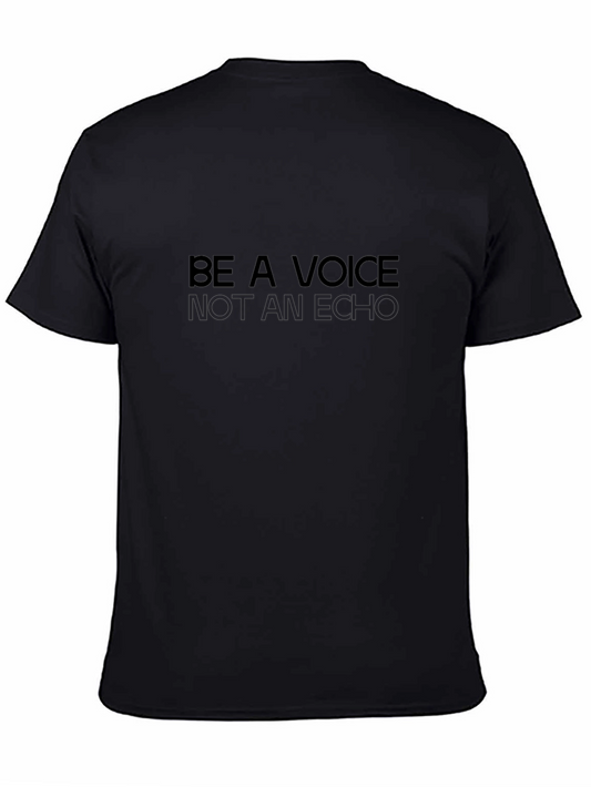 Be a Voice T-Shirt - Motivational Black Tee