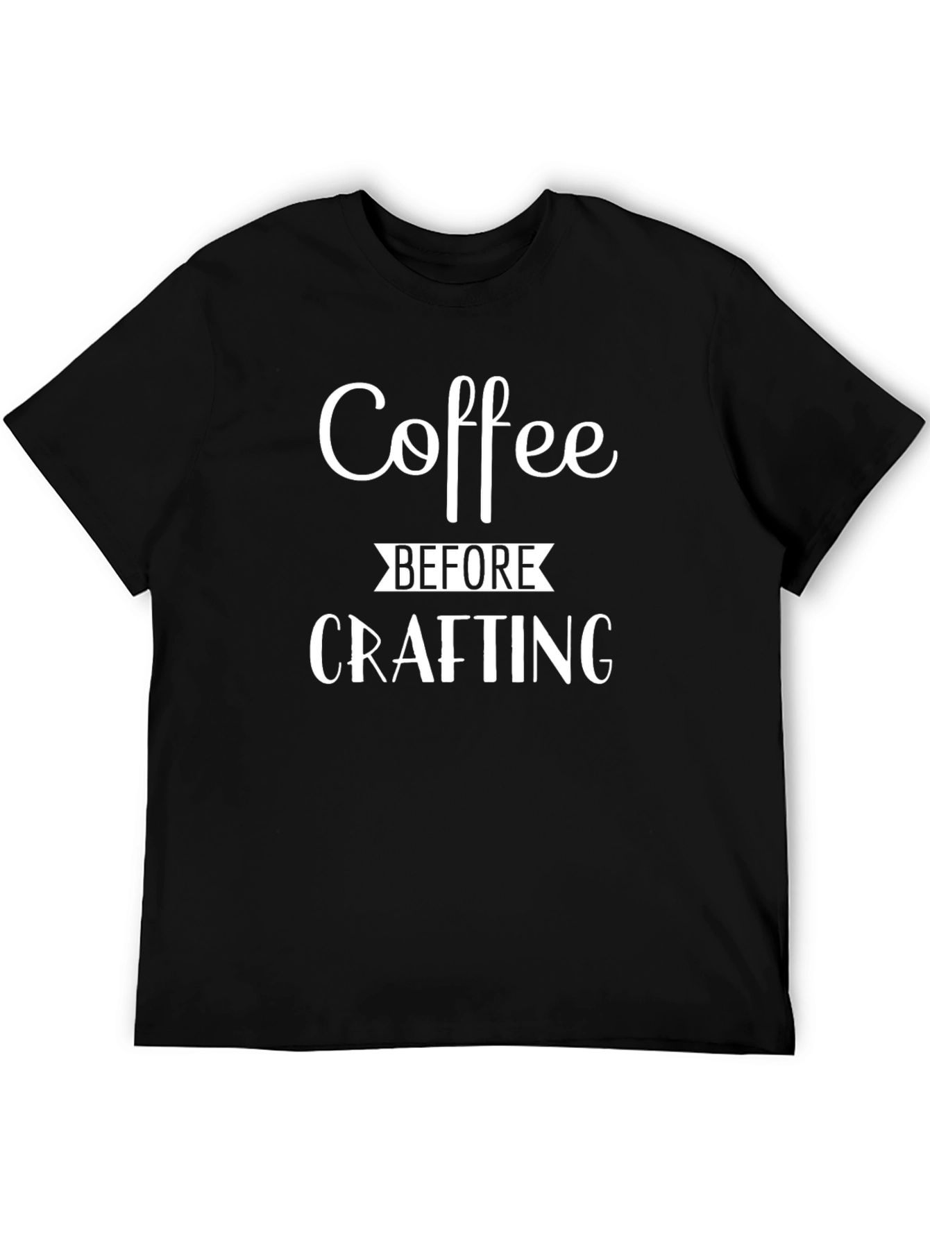 Coffee Before Crafting Black T-Shirt