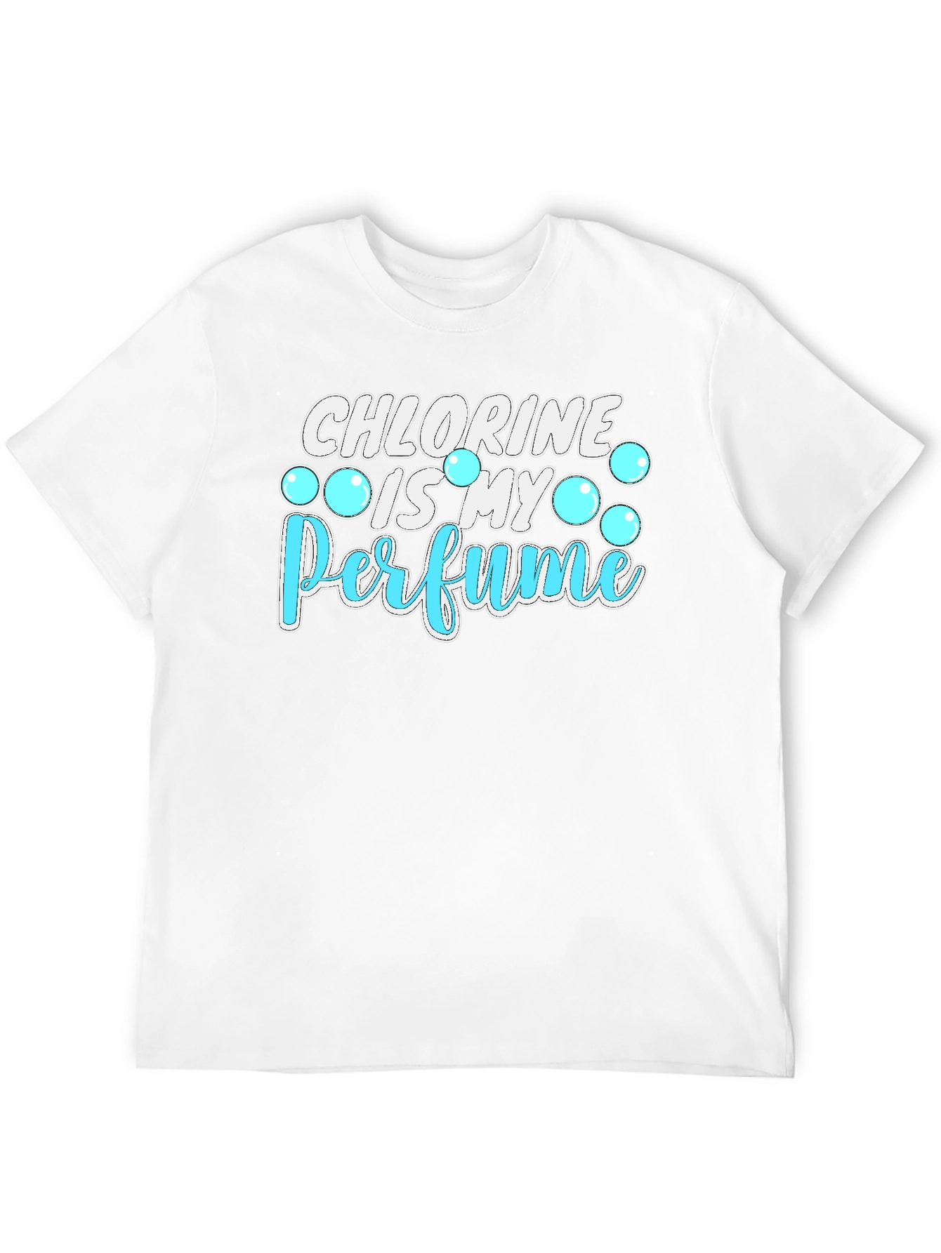 Chlorine Is My Perfume Graphic T-Shirt