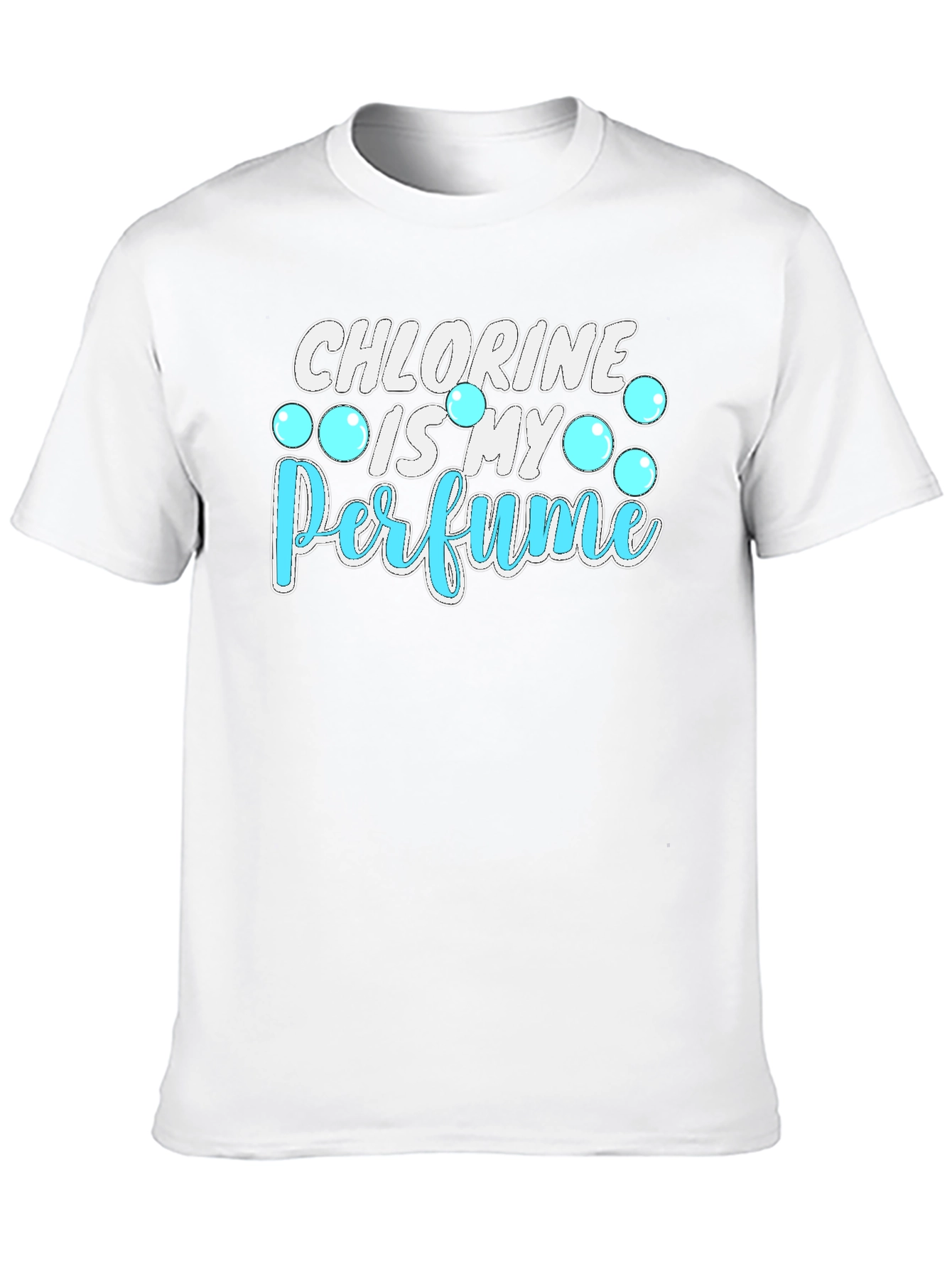 Chlorine Is My Perfume Graphic T-Shirt